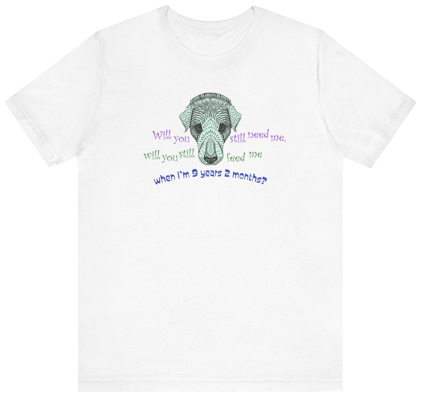 White t-shirt with a graphic of a dog and funny text on a white background