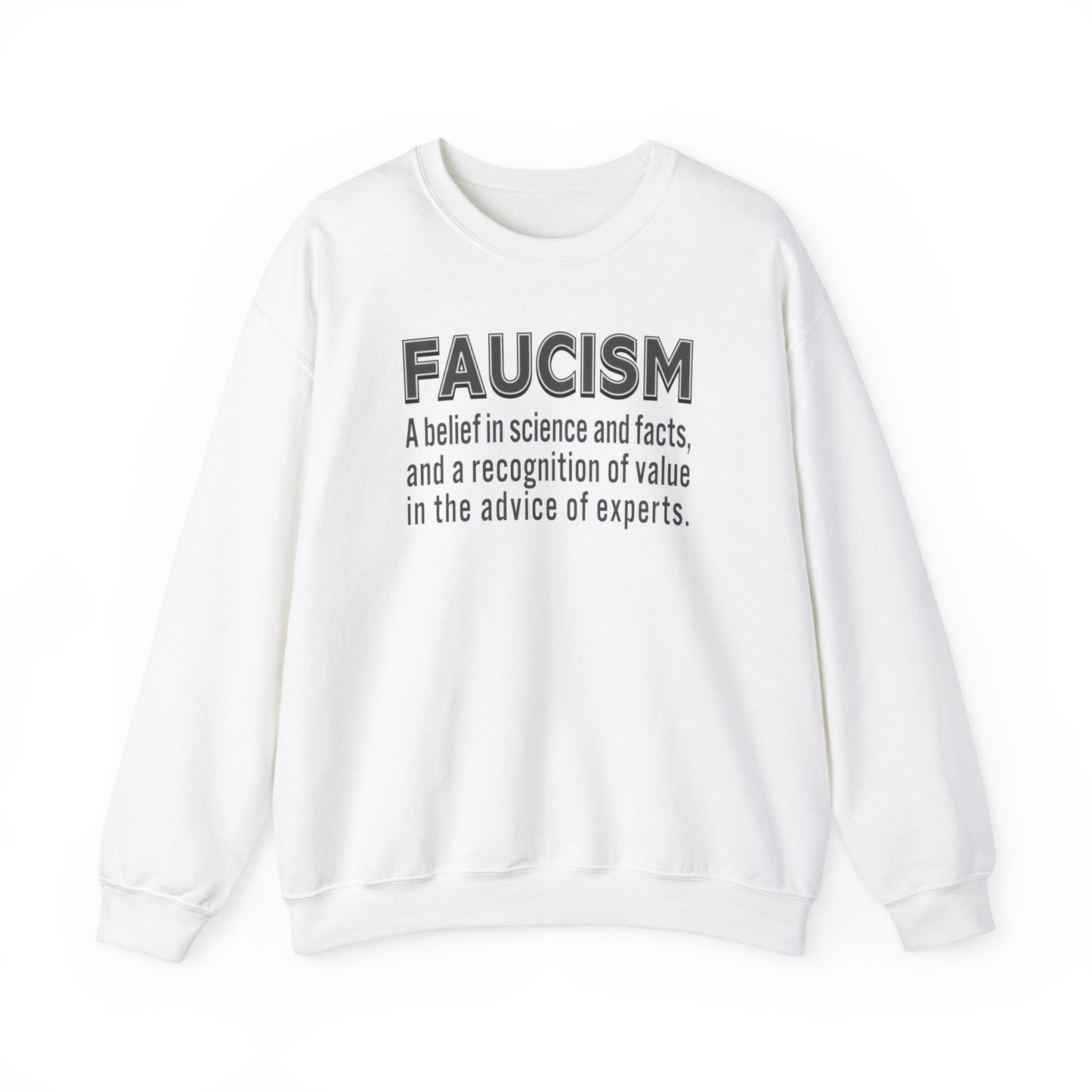 Faucism - Unisex Sweatshirt