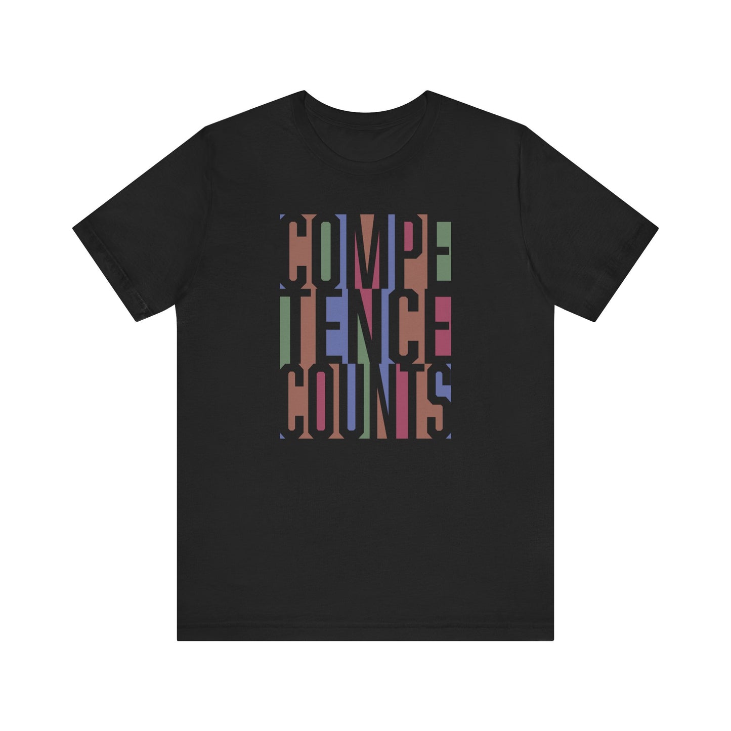 Competence Counts - Unisex Tee