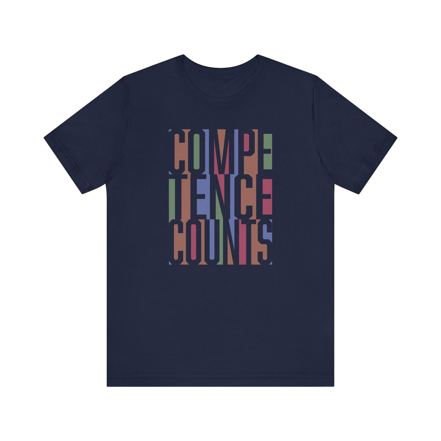 Competence Counts - Unisex Tee