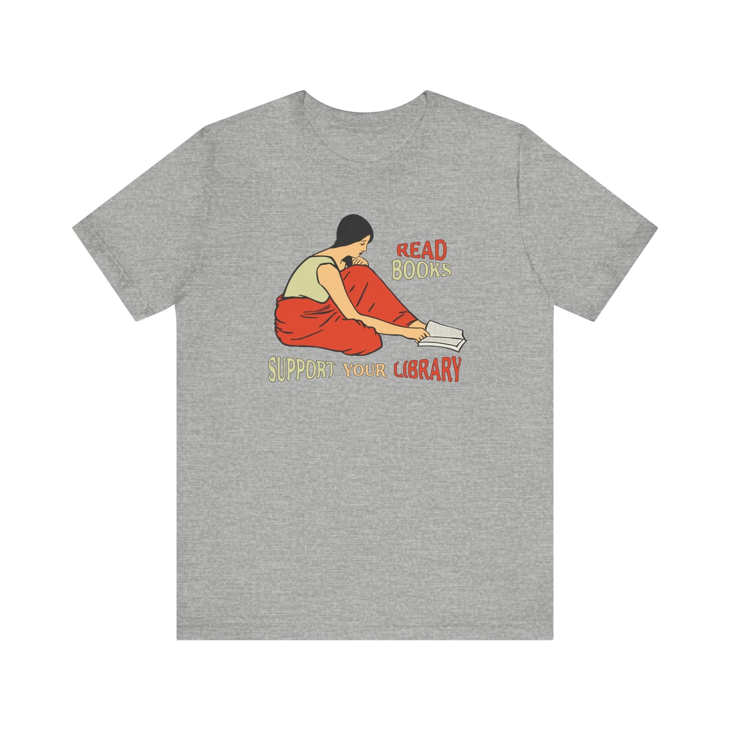 Support Your Library - Read Books - Unisex T-Shirt