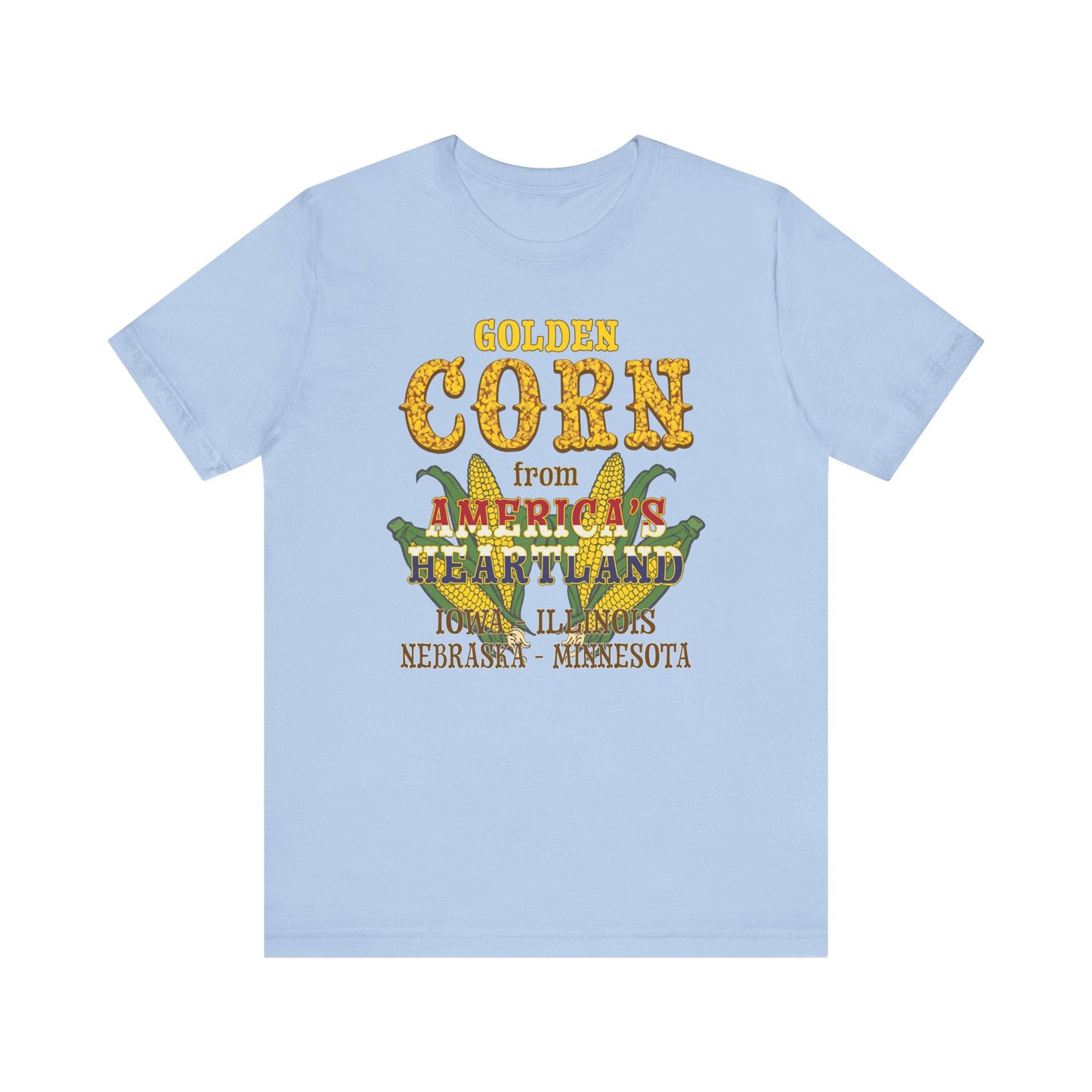 Corn - America's Heartland - Unisex T-Shirt