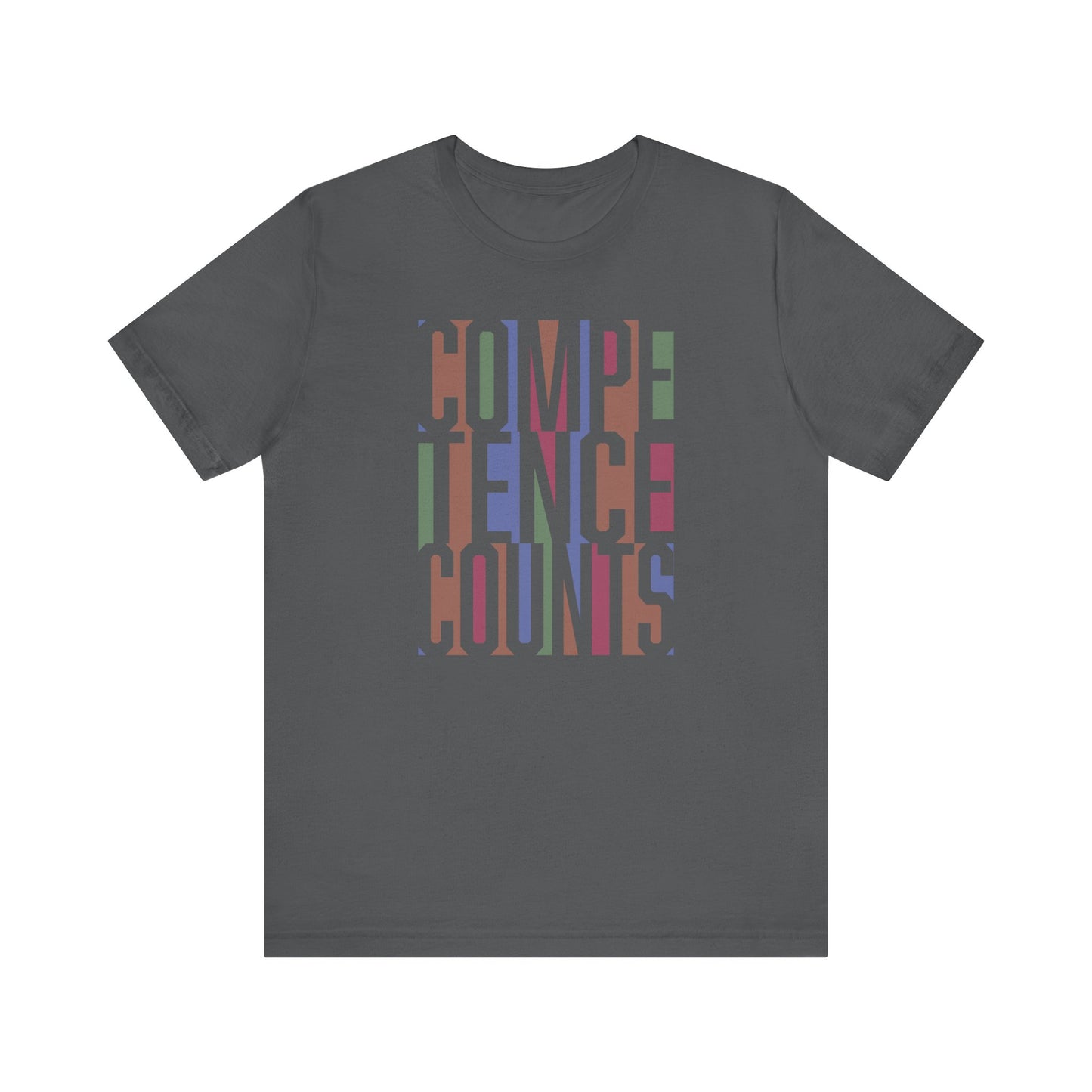 Competence Counts - Unisex Tee