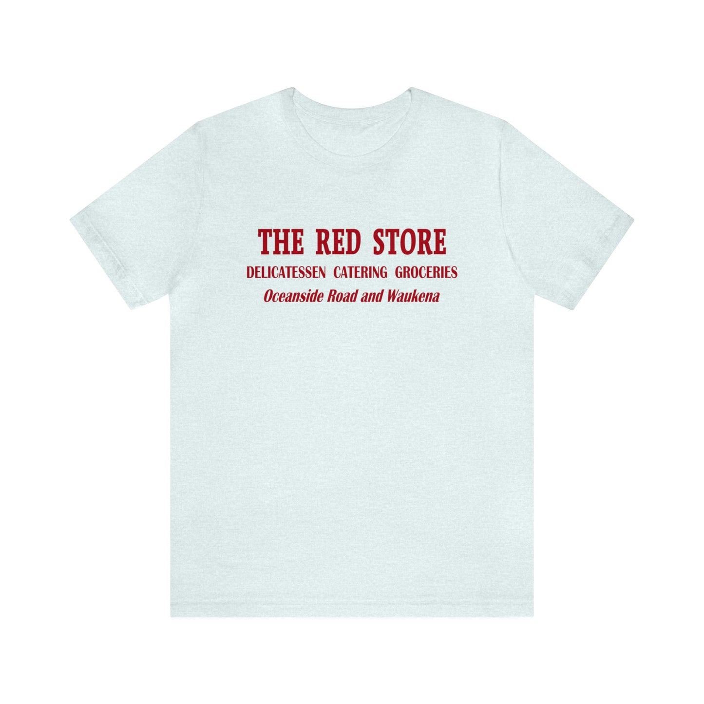 The Red Store - Oceanside NY - Unisex T-Shirt