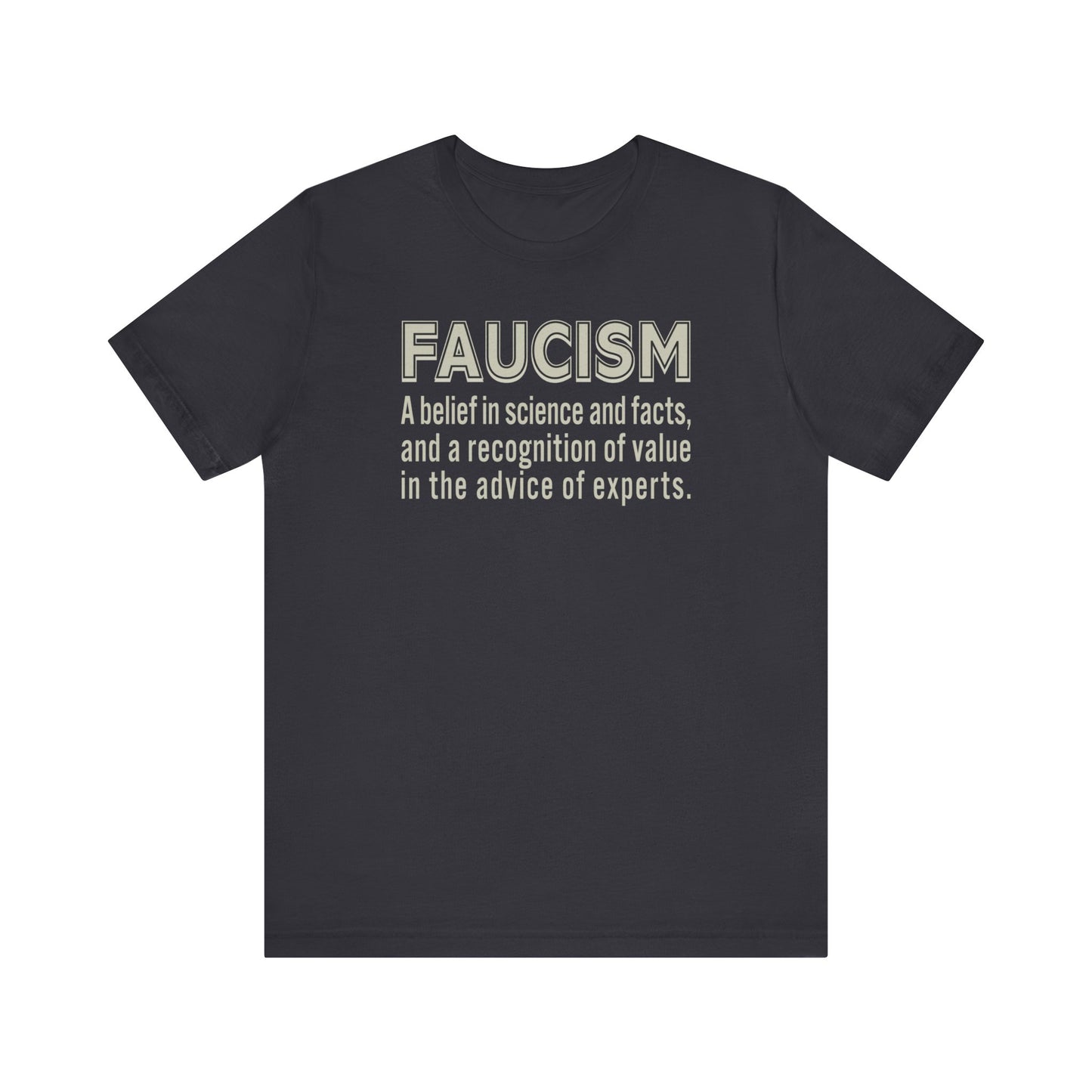 Faucism - Unisex T-Shirt