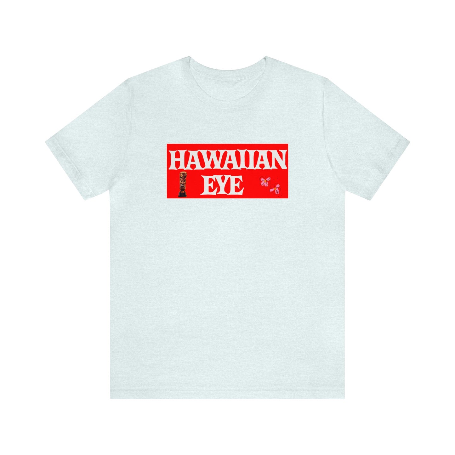 Hawaiian Eye - Unisex T-Shirt