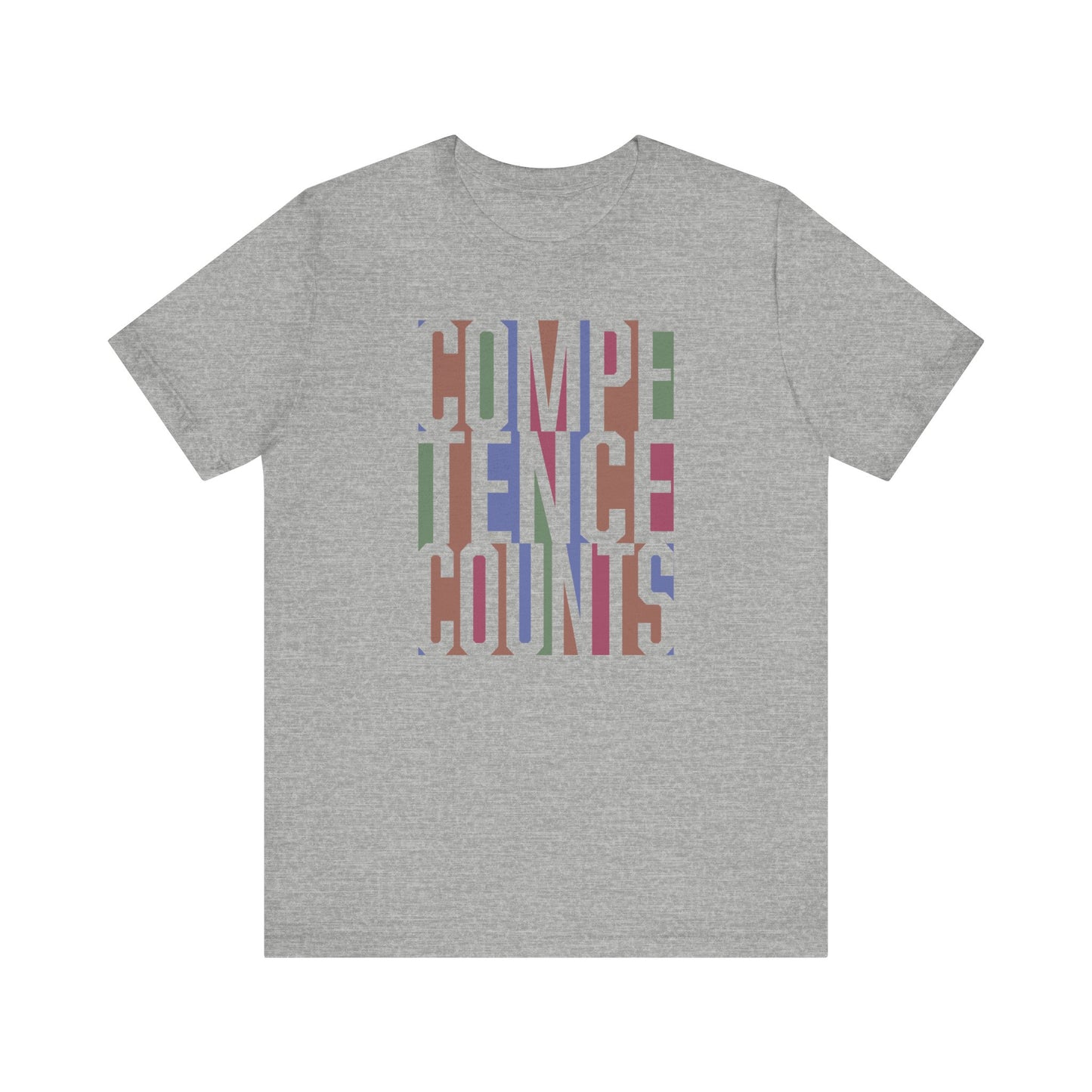 Competence Counts - Unisex Tee
