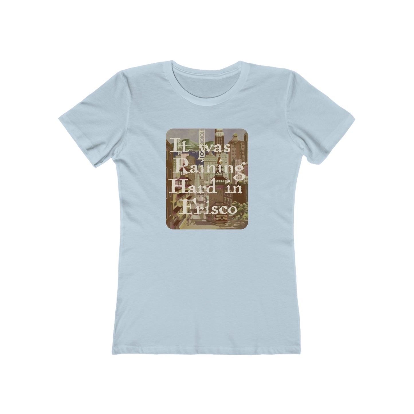 It Was Raining Hard in Frisco - Taxi Harry Chapin - Women's T-Shirt