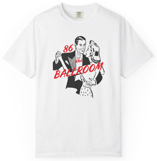 86 the Ballroom Unisex T-Shirt