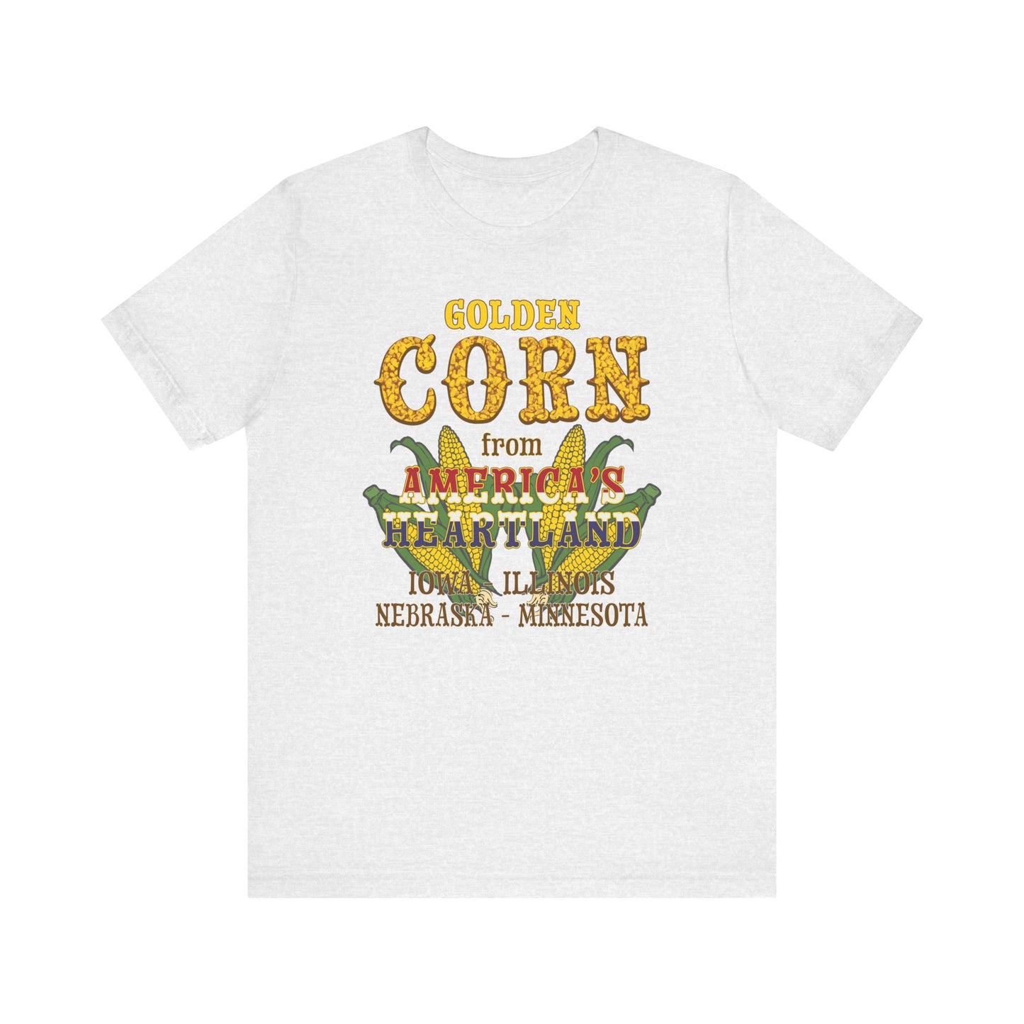 Corn - America's Heartland - Unisex T-Shirt