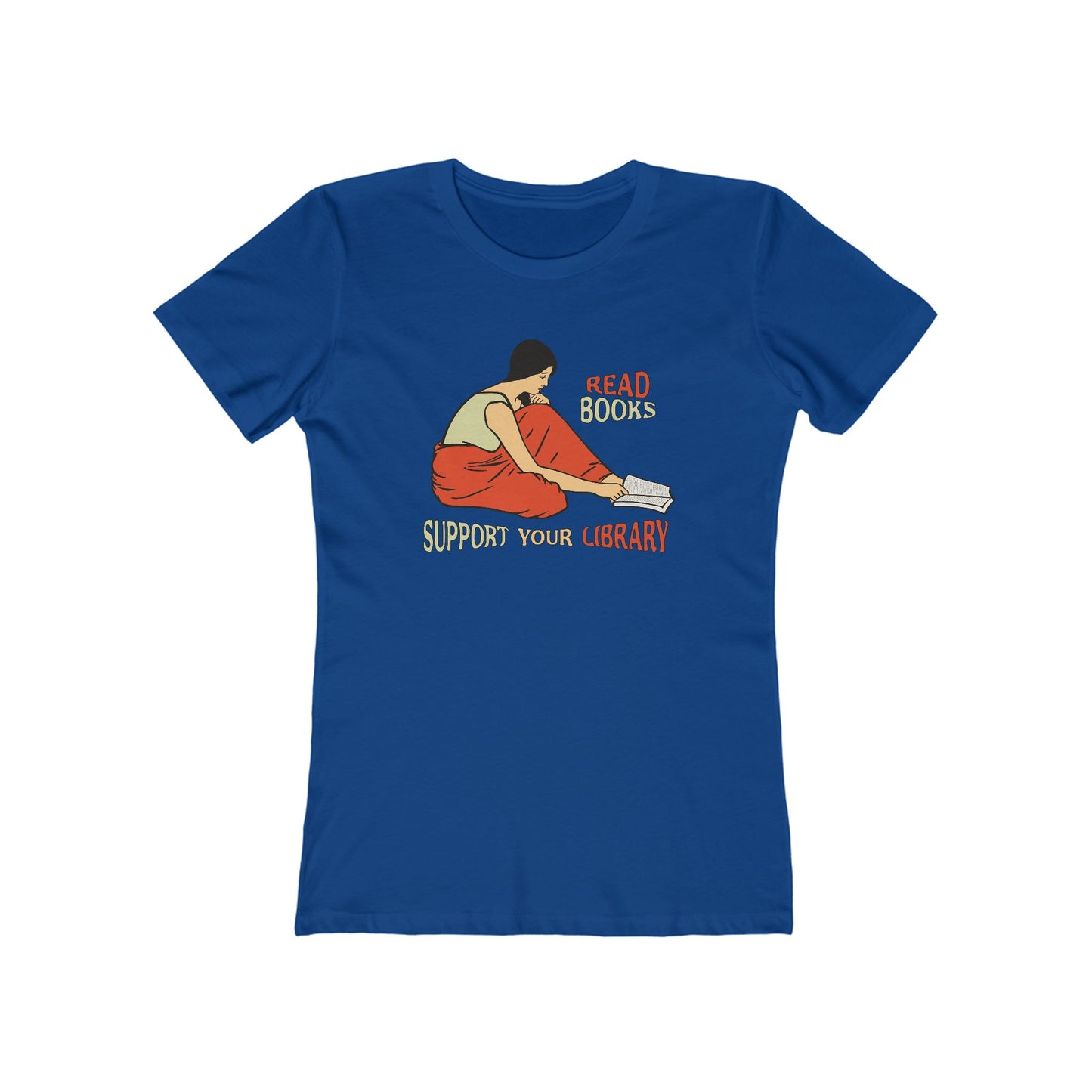 Support Your Library - Read Books - Women's T-Shirt