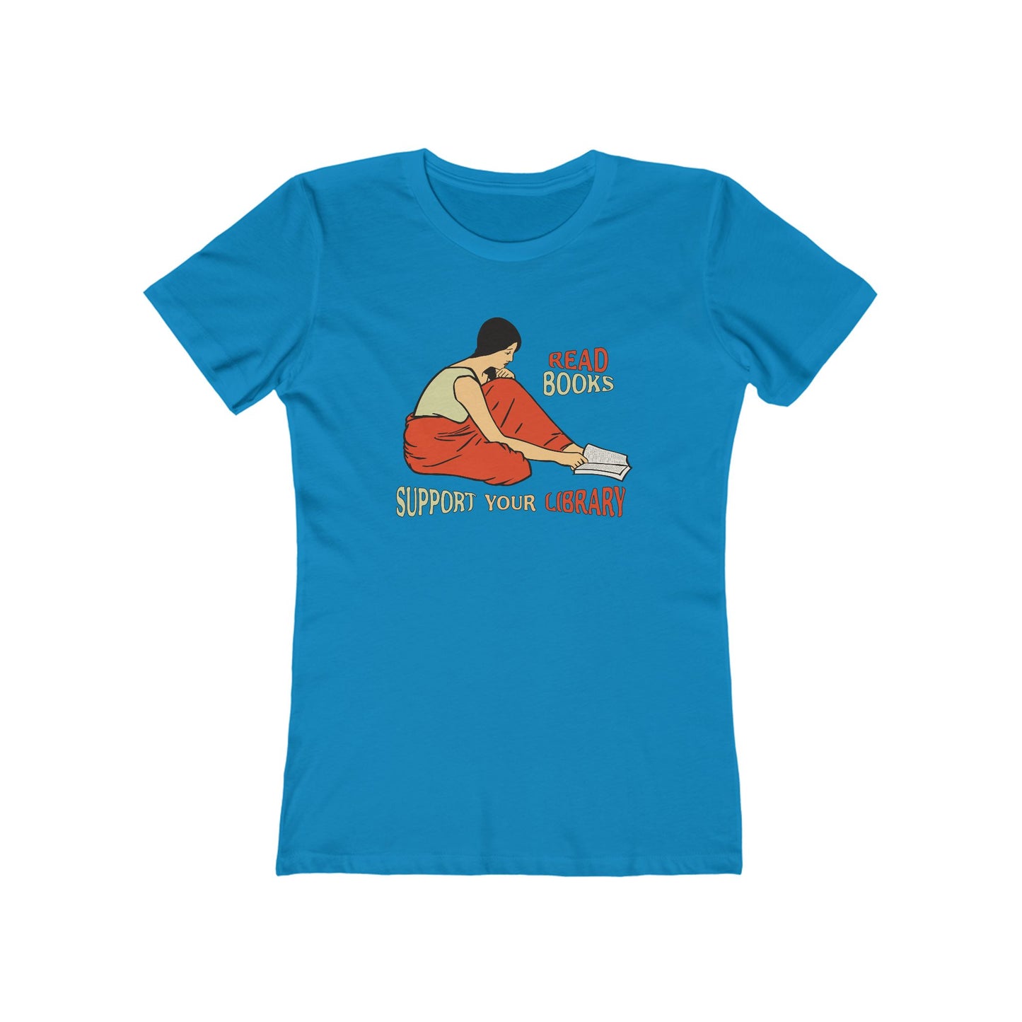 Support Your Library - Read Books - Women's T-Shirt