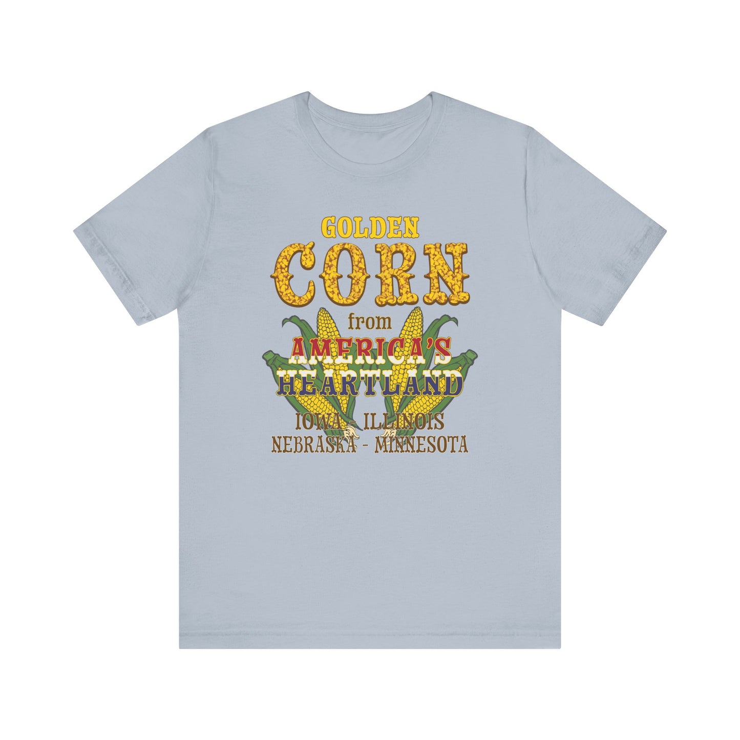 Corn - America's Heartland - Unisex T-Shirt