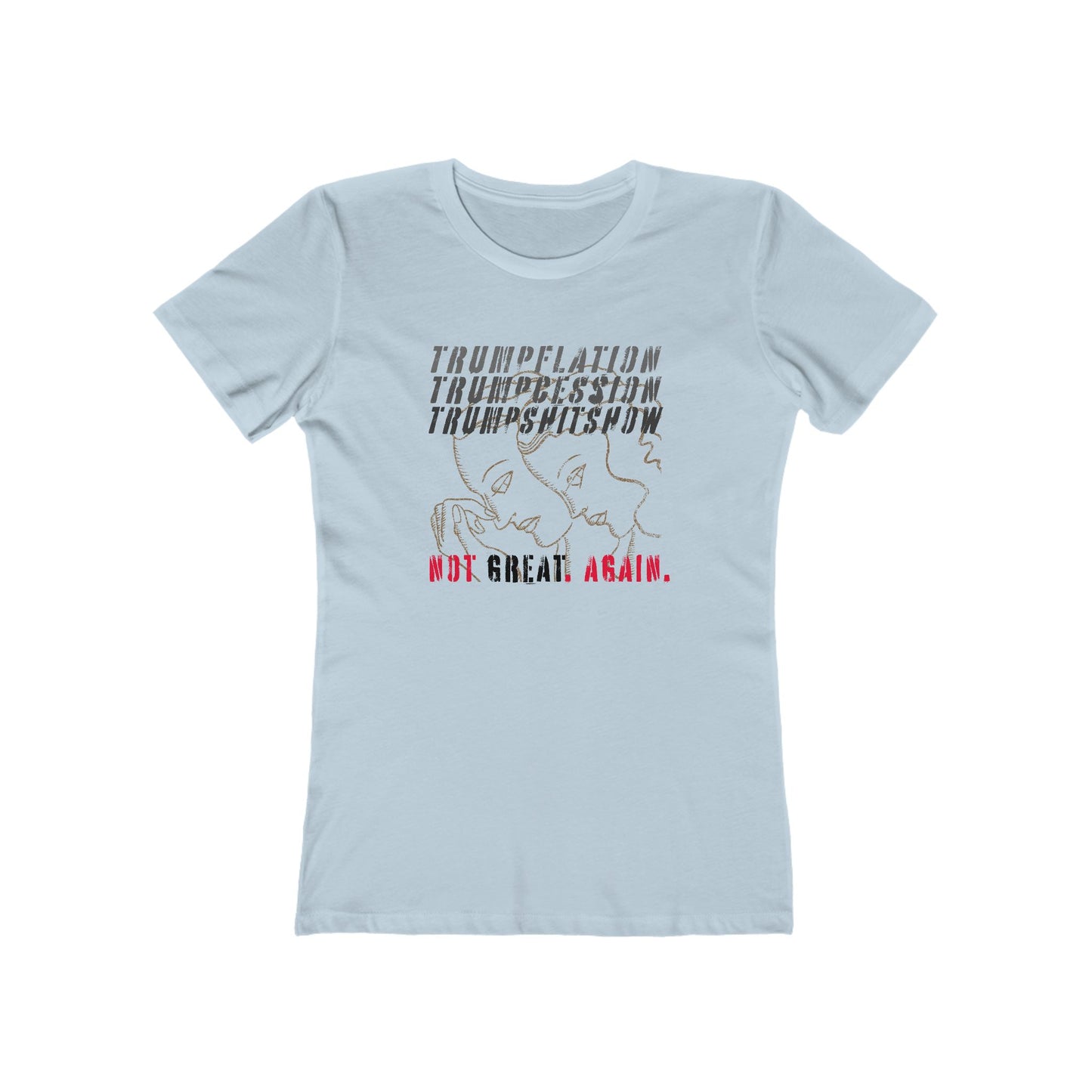 Not Great. Again - Women's Tee