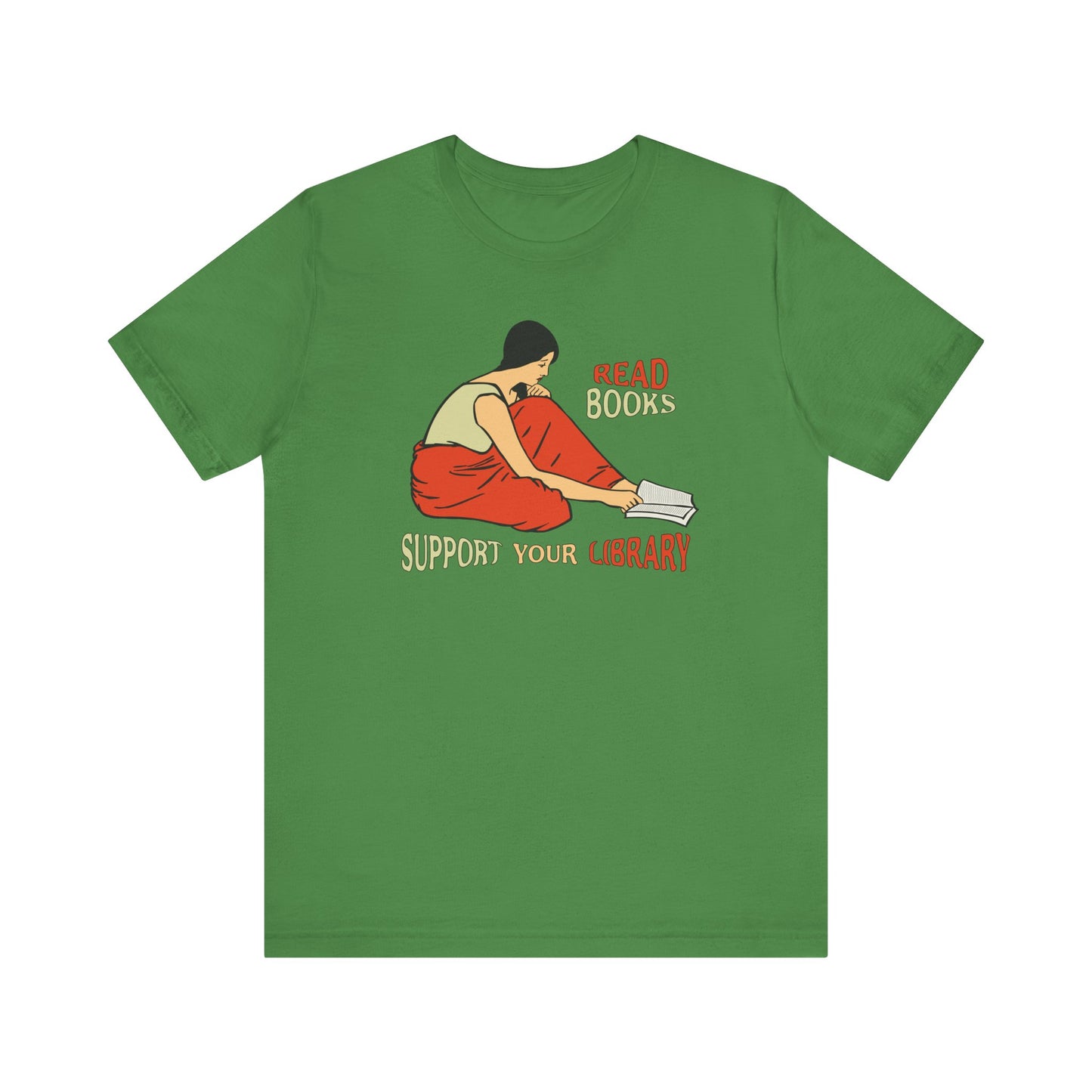 Support Your Library - Read Books - Unisex T-Shirt