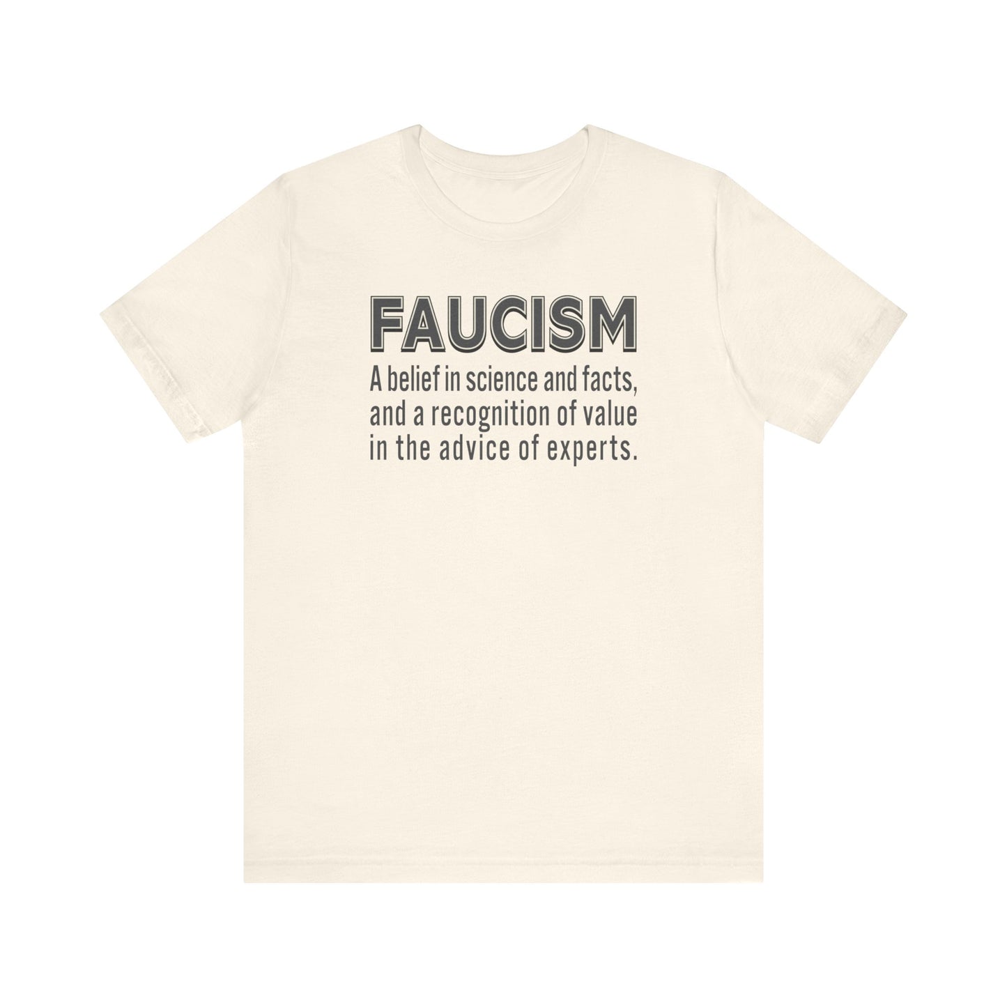 Faucism - Unisex T-Shirt