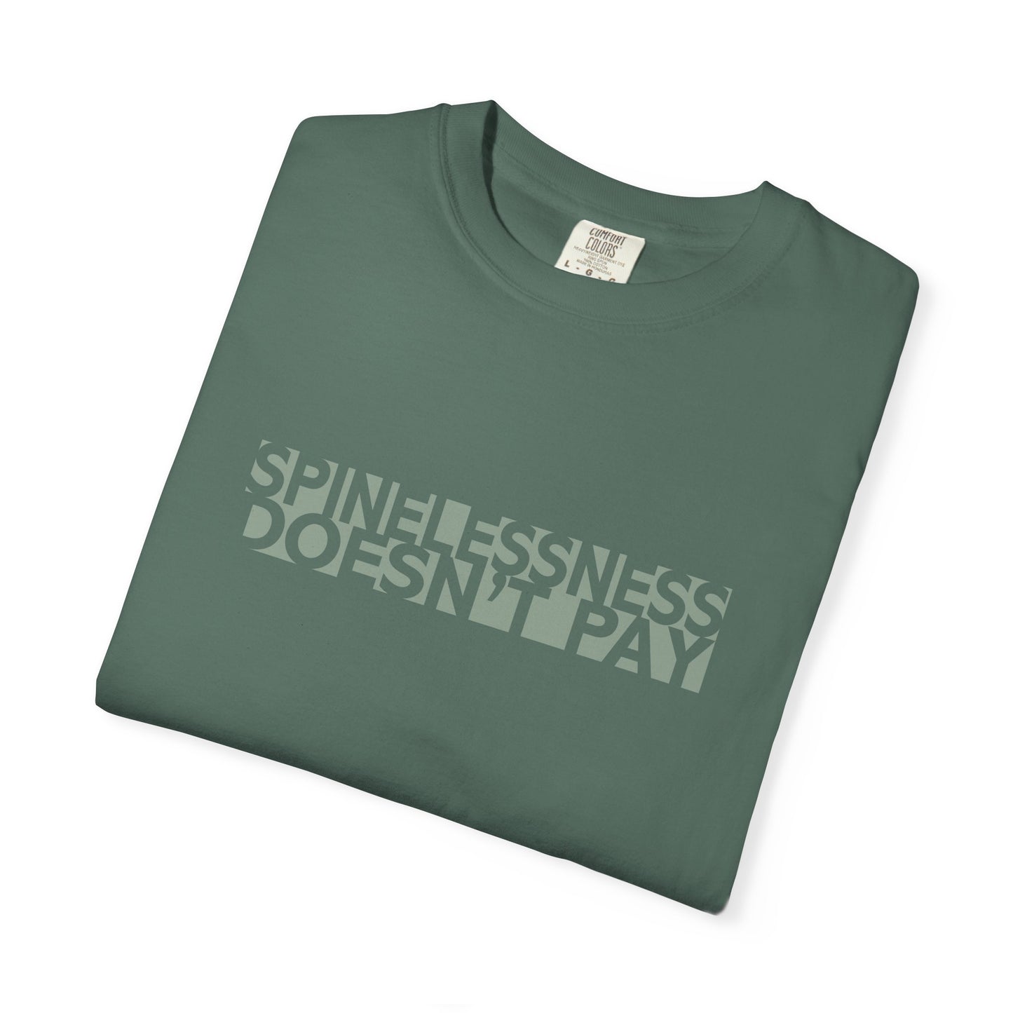 Spinelessness Doesn't Pay Unisex T-Shirt