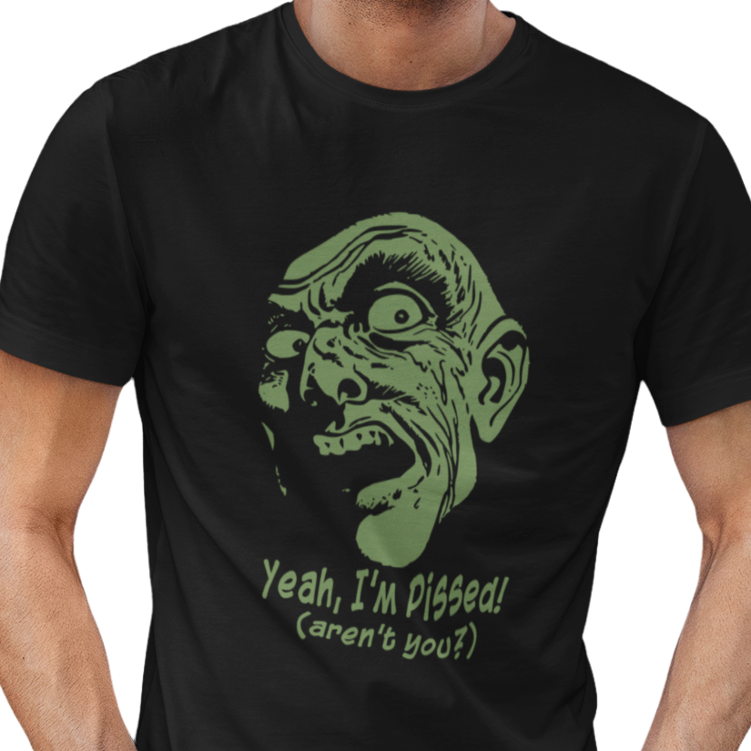 I'm Pissed Unisex T-Shirt