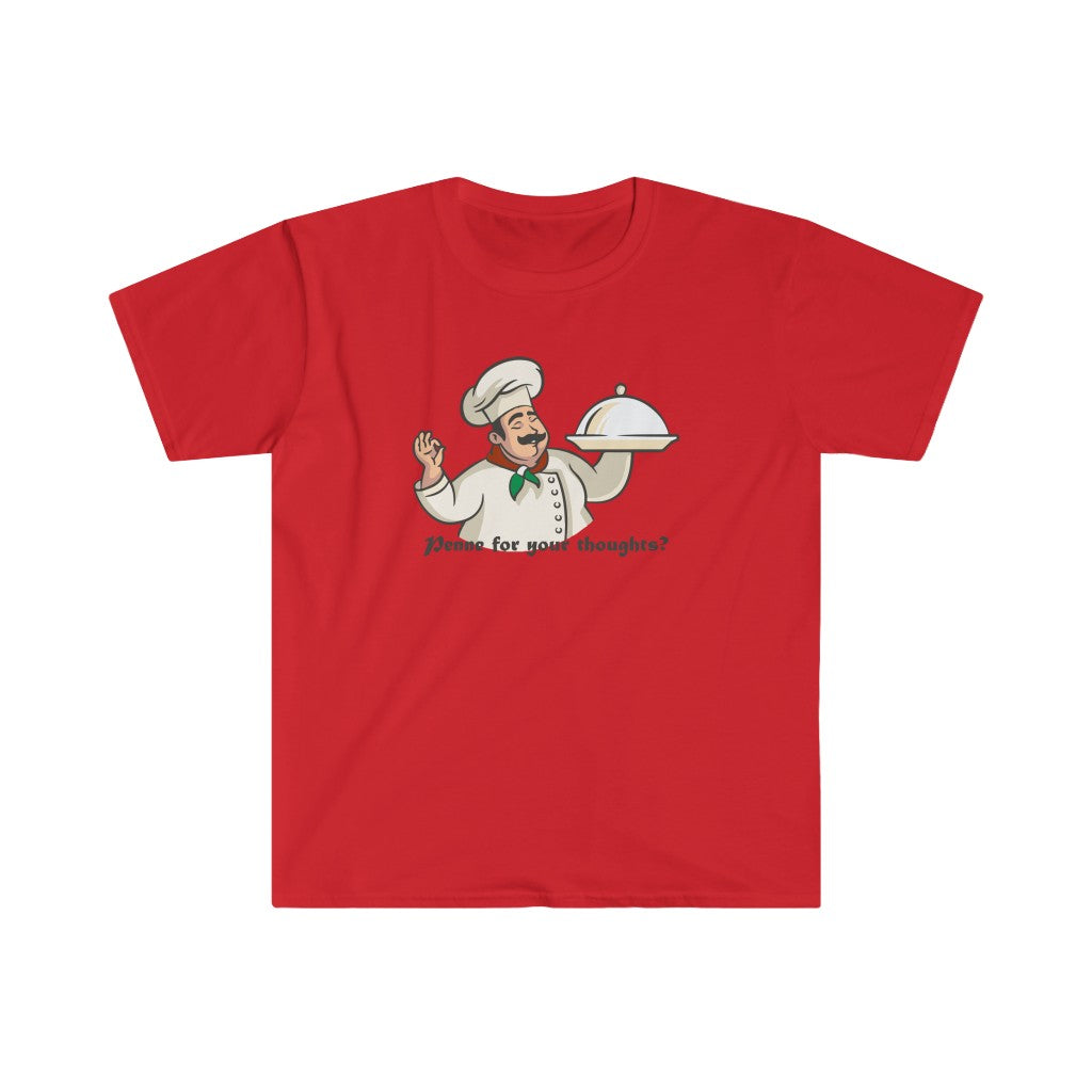 Penne for Your Thoughts - Unisex T-Shirt