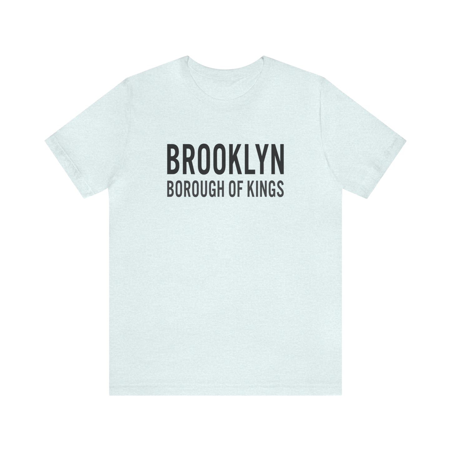 Brooklyn Borough of Kings - Unisex T-Shirt