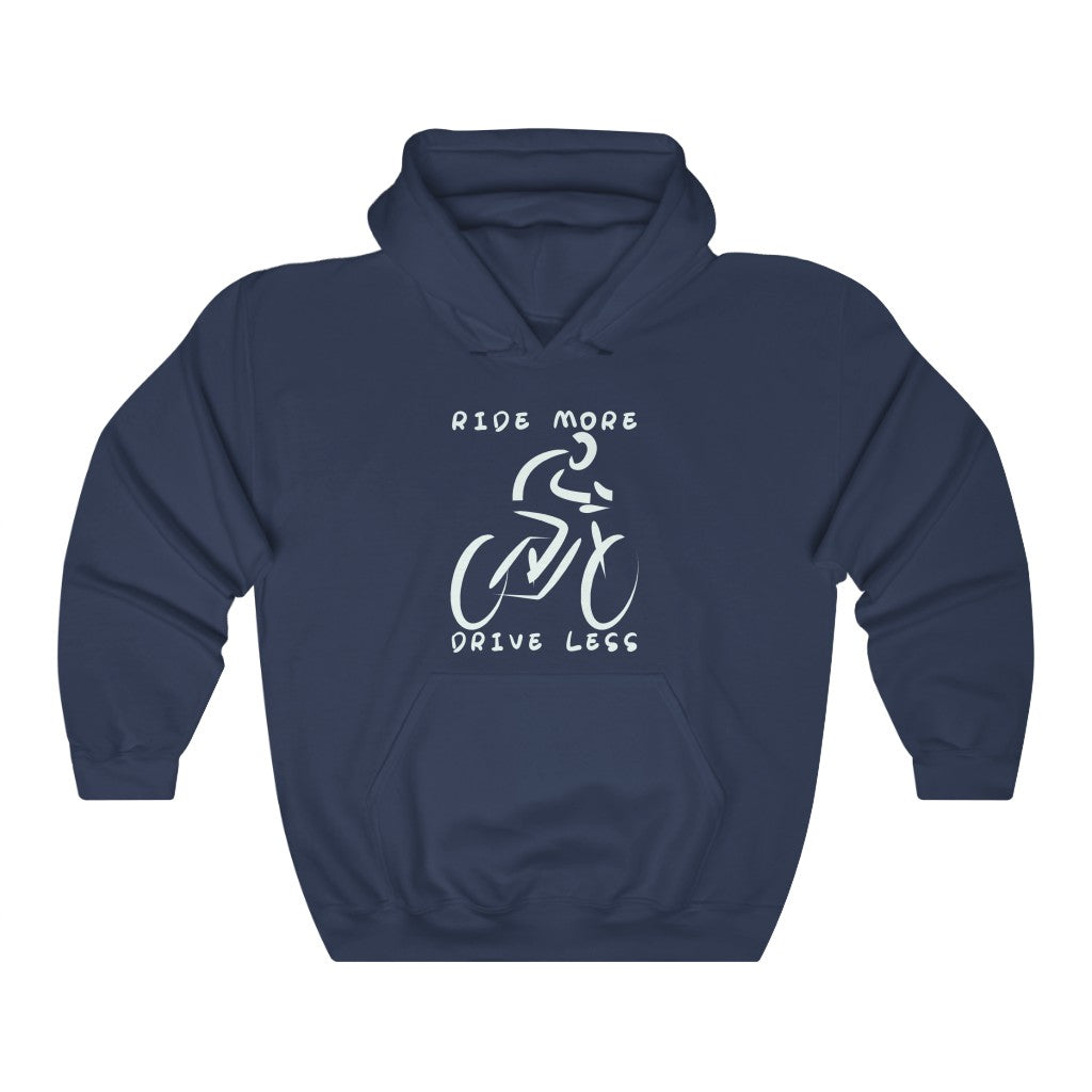 Ride More Drive Less - Unisex Hoodie