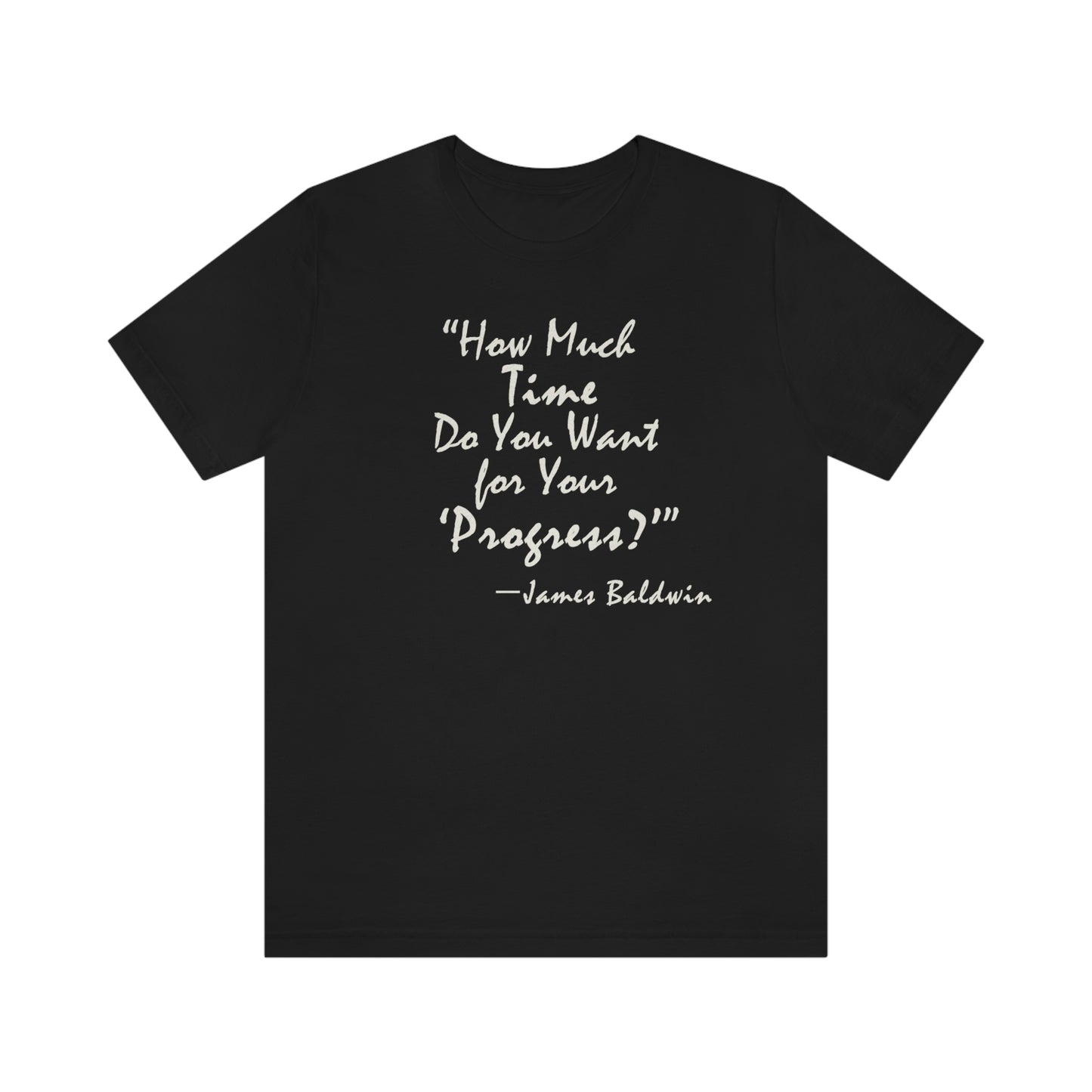 James Baldwin "Progress" - Unisex T-Shirt