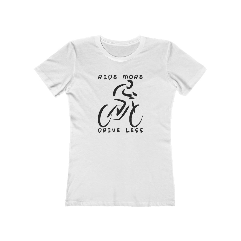 Ride More, Drive Less - Women's T-Shirt