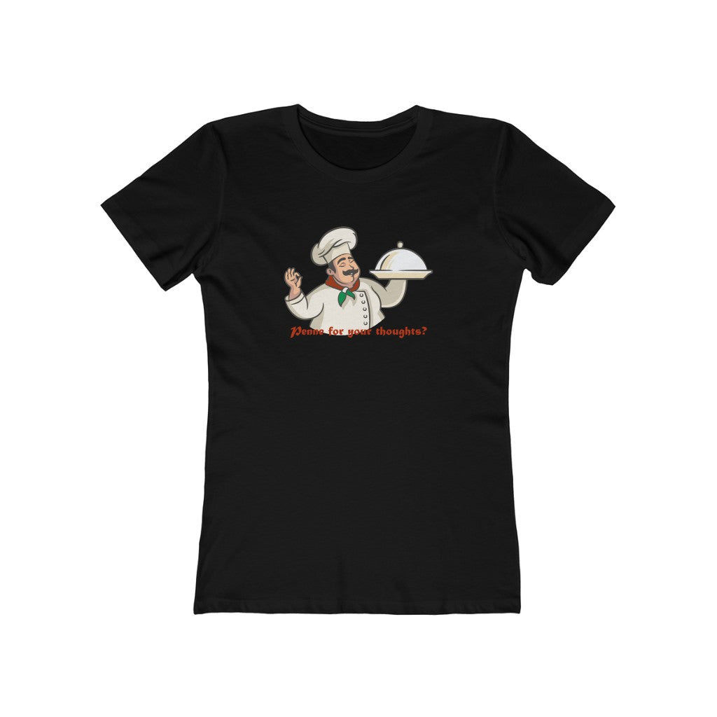 Penne for Your Thoughts - Women's T-Shirt