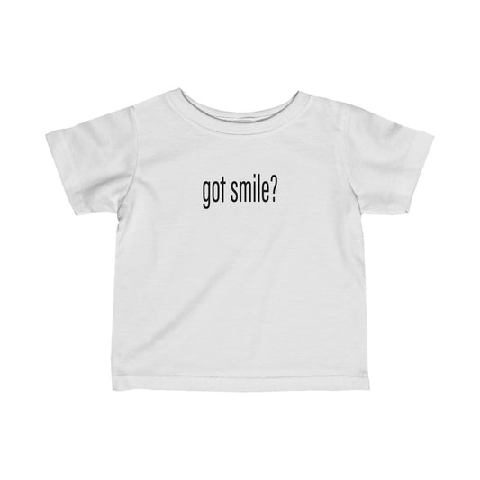 Got Smile? - Baby T-Shirt