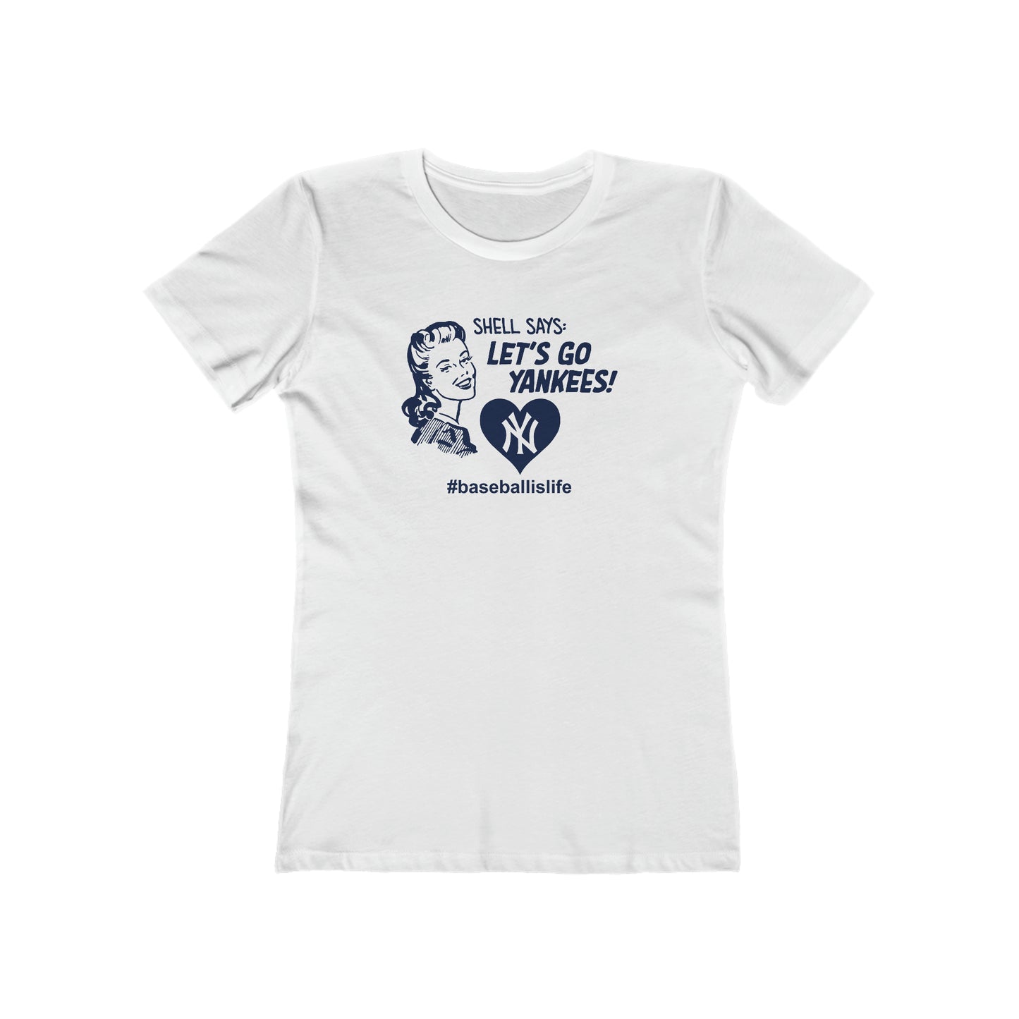 Shell Says Let's Go Yankees - Women's T-Shirt