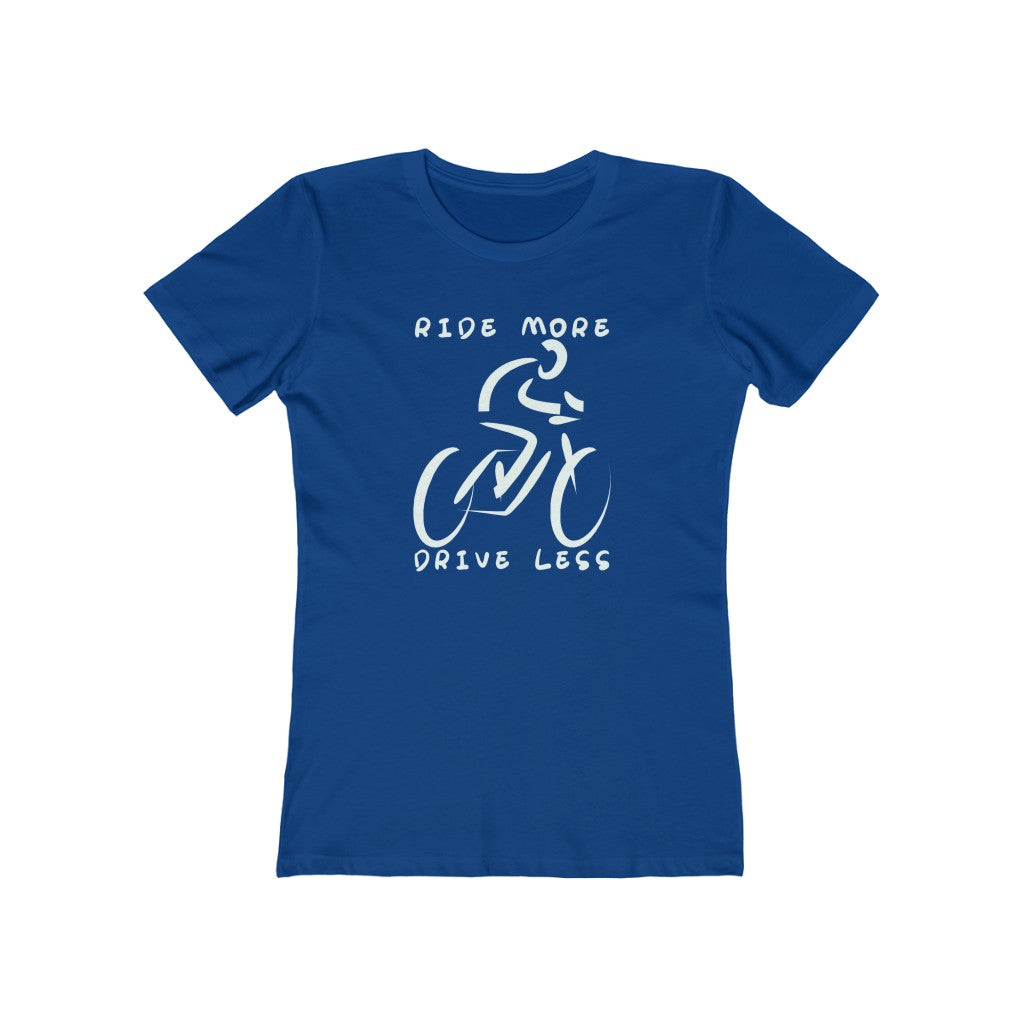 Ride More, Drive Less - Women's T-Shirt