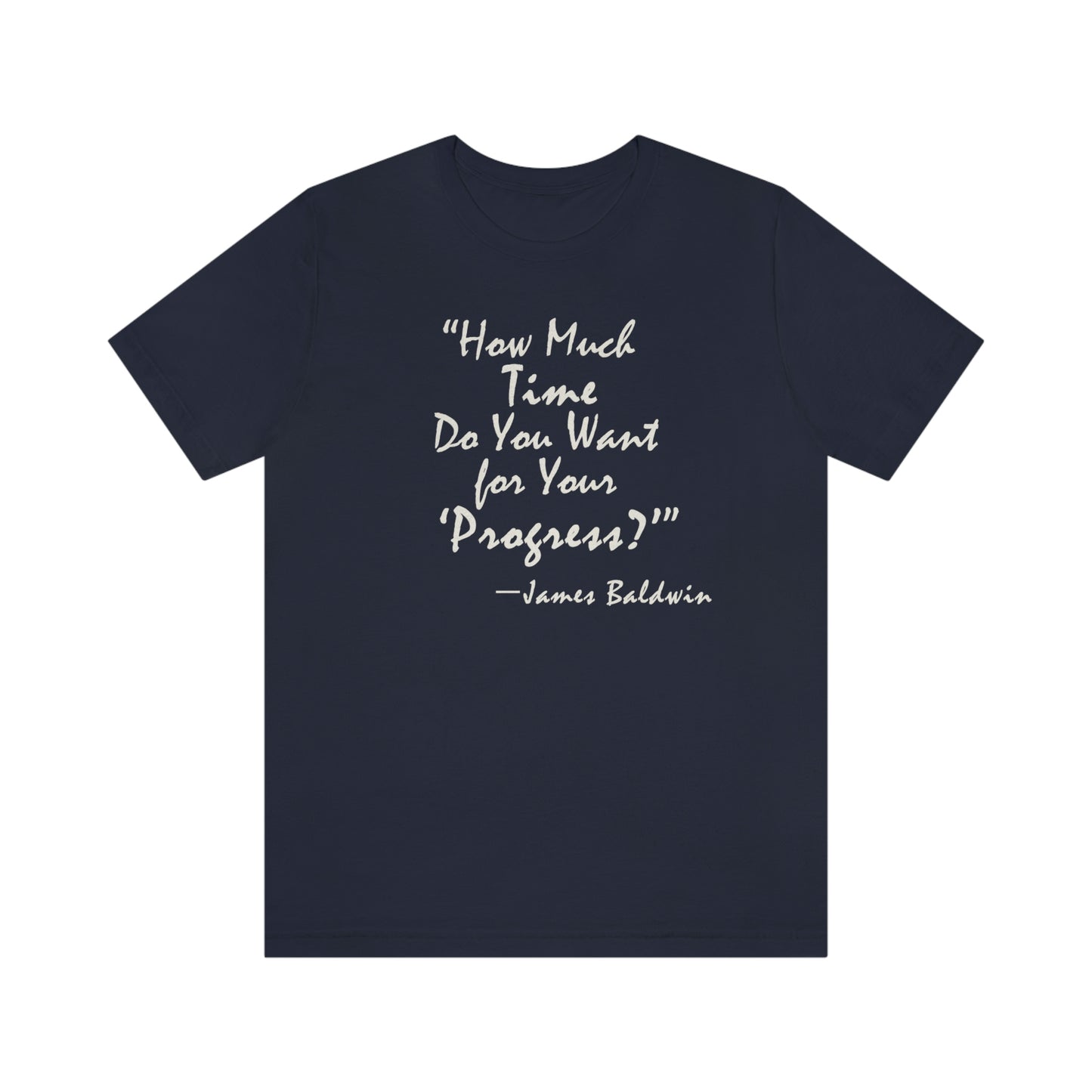 James Baldwin "Progress" - Unisex T-Shirt