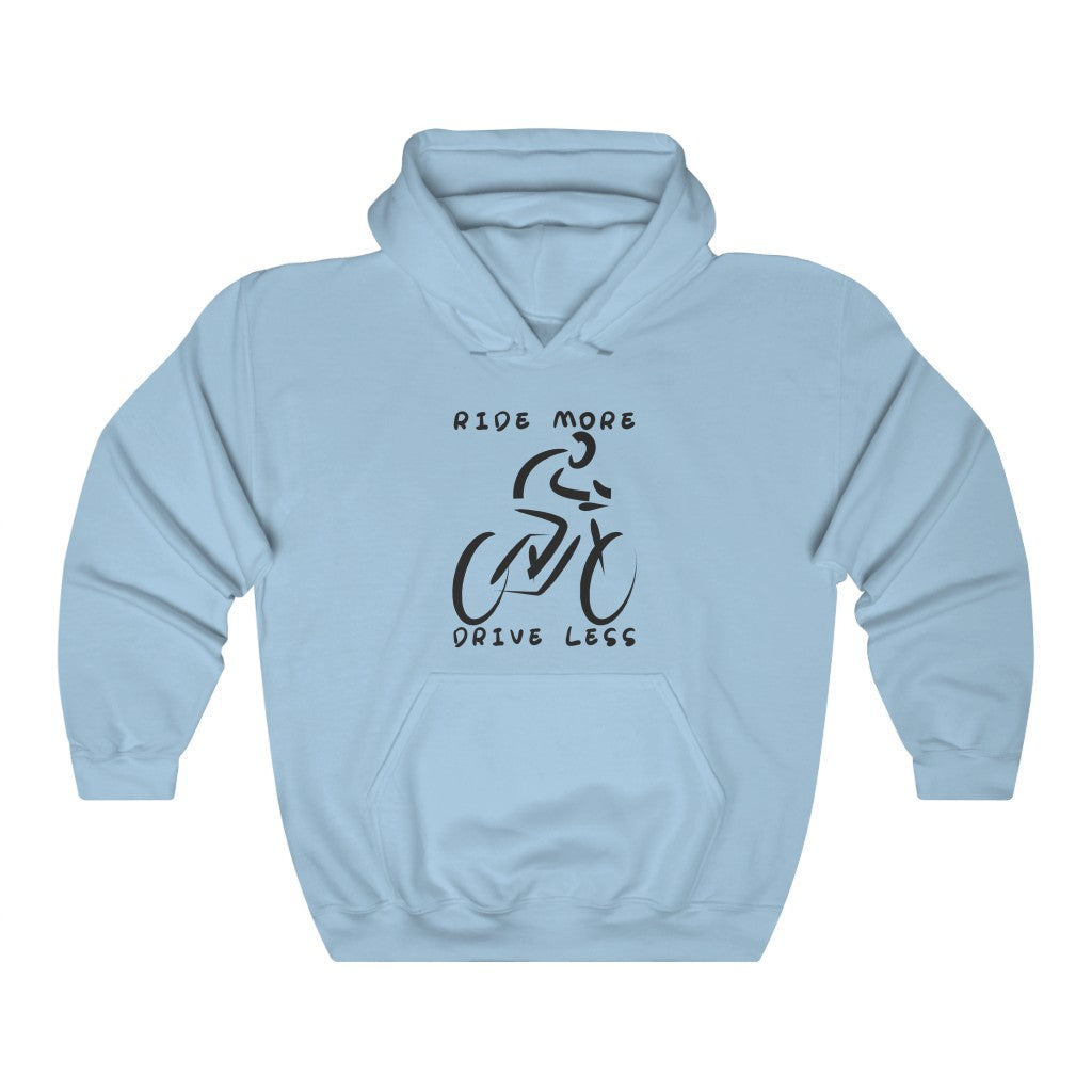 Ride More Drive Less - Unisex Hoodie