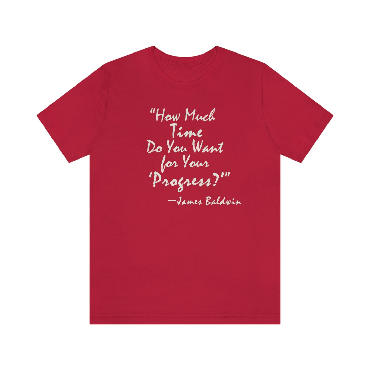 James Baldwin "Progress" - Unisex T-Shirt