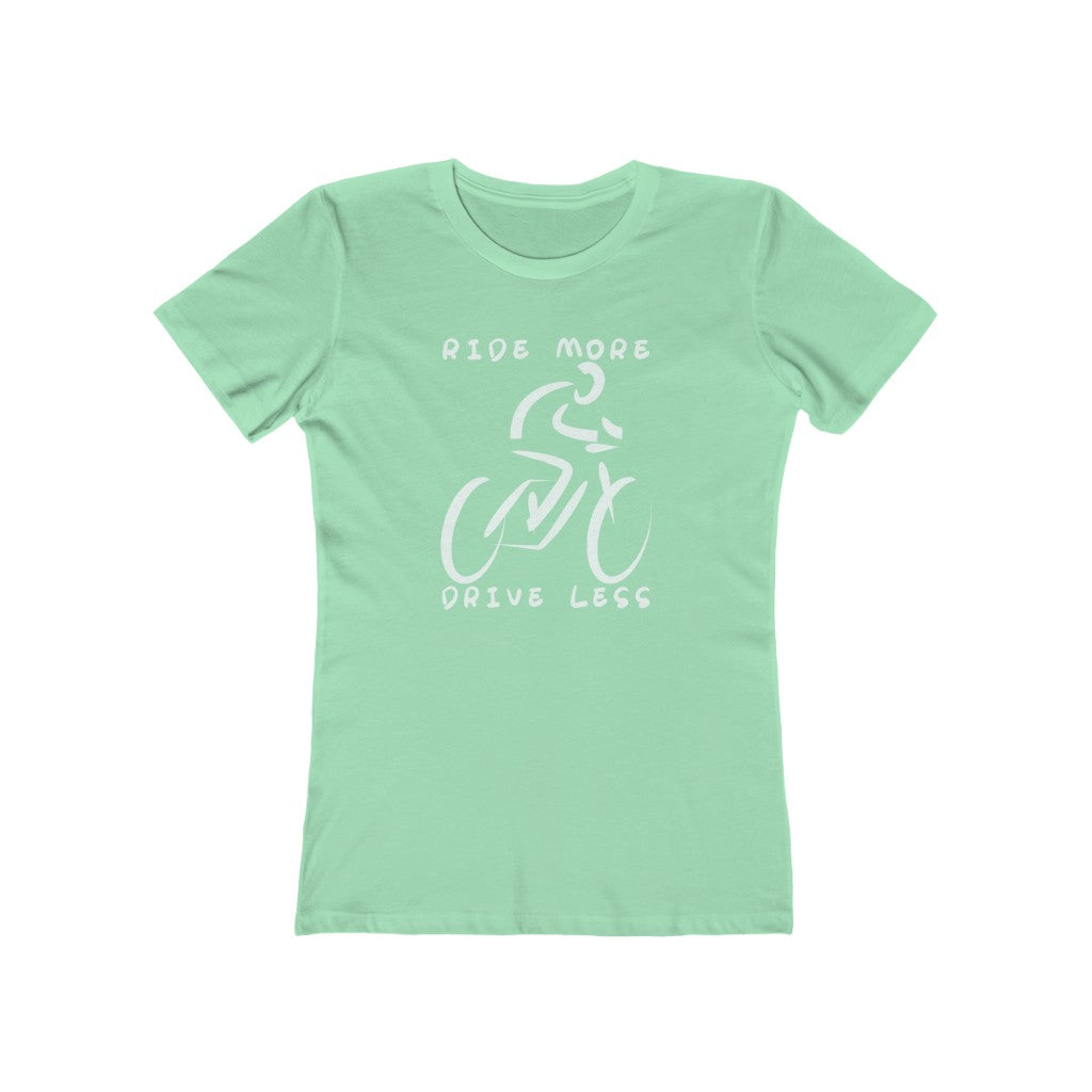 Ride More, Drive Less - Women's T-Shirt