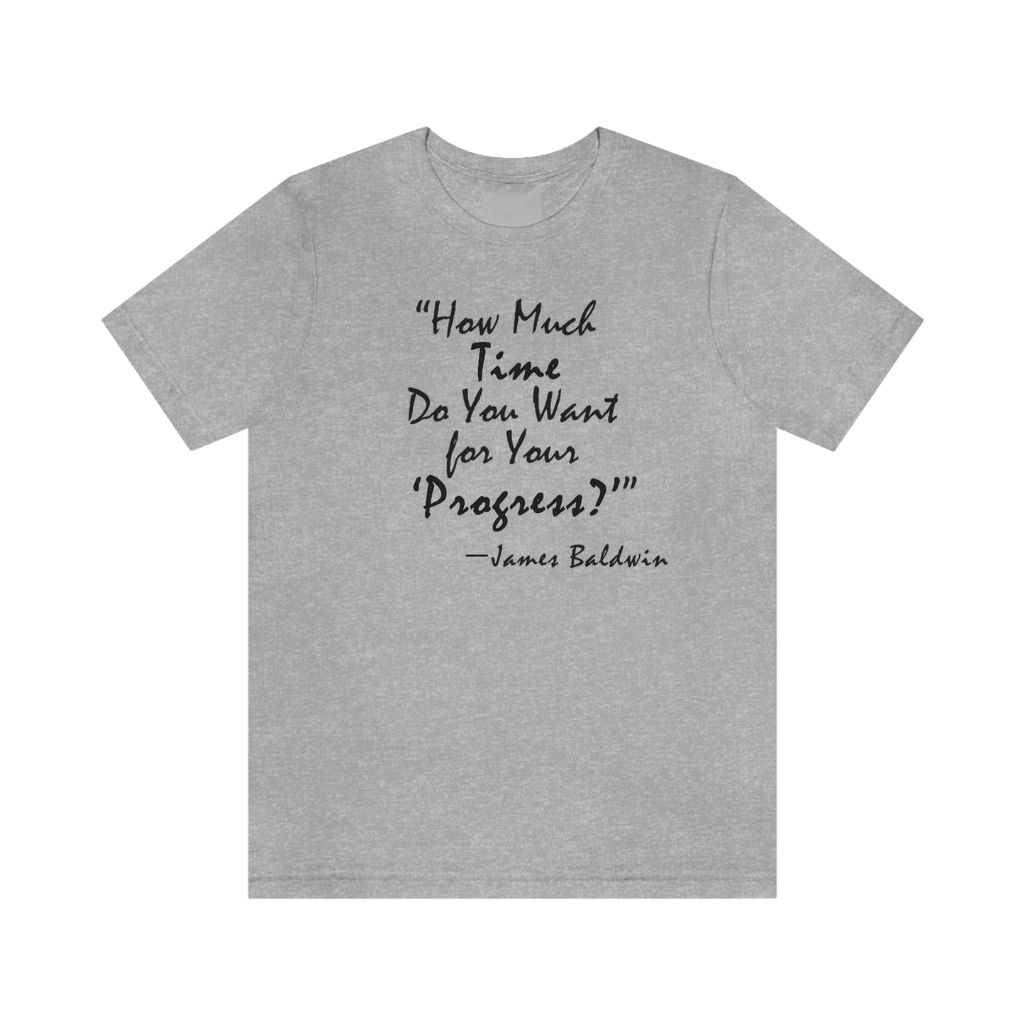James Baldwin "Progress" - Unisex T-Shirt