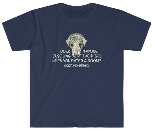 Does Anyone Else Wag Their Tail? - Unisex T-shirt