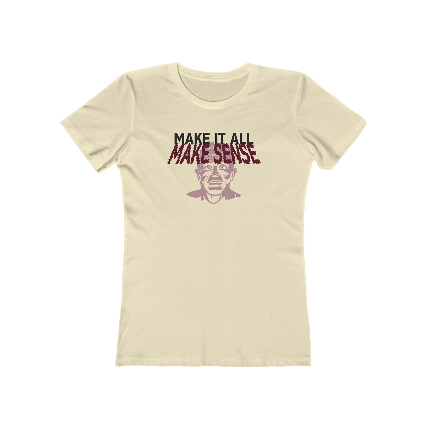 Make it all Make Sense - Women's T-Shirt