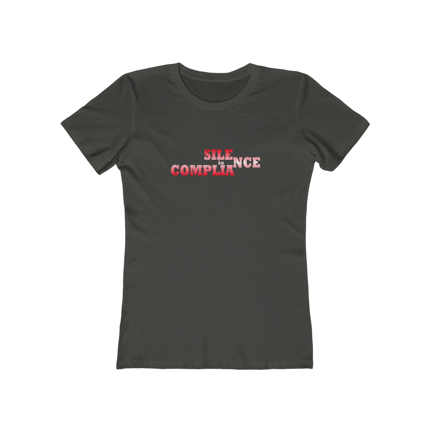Silence is Compliance - Women's T-Shirt