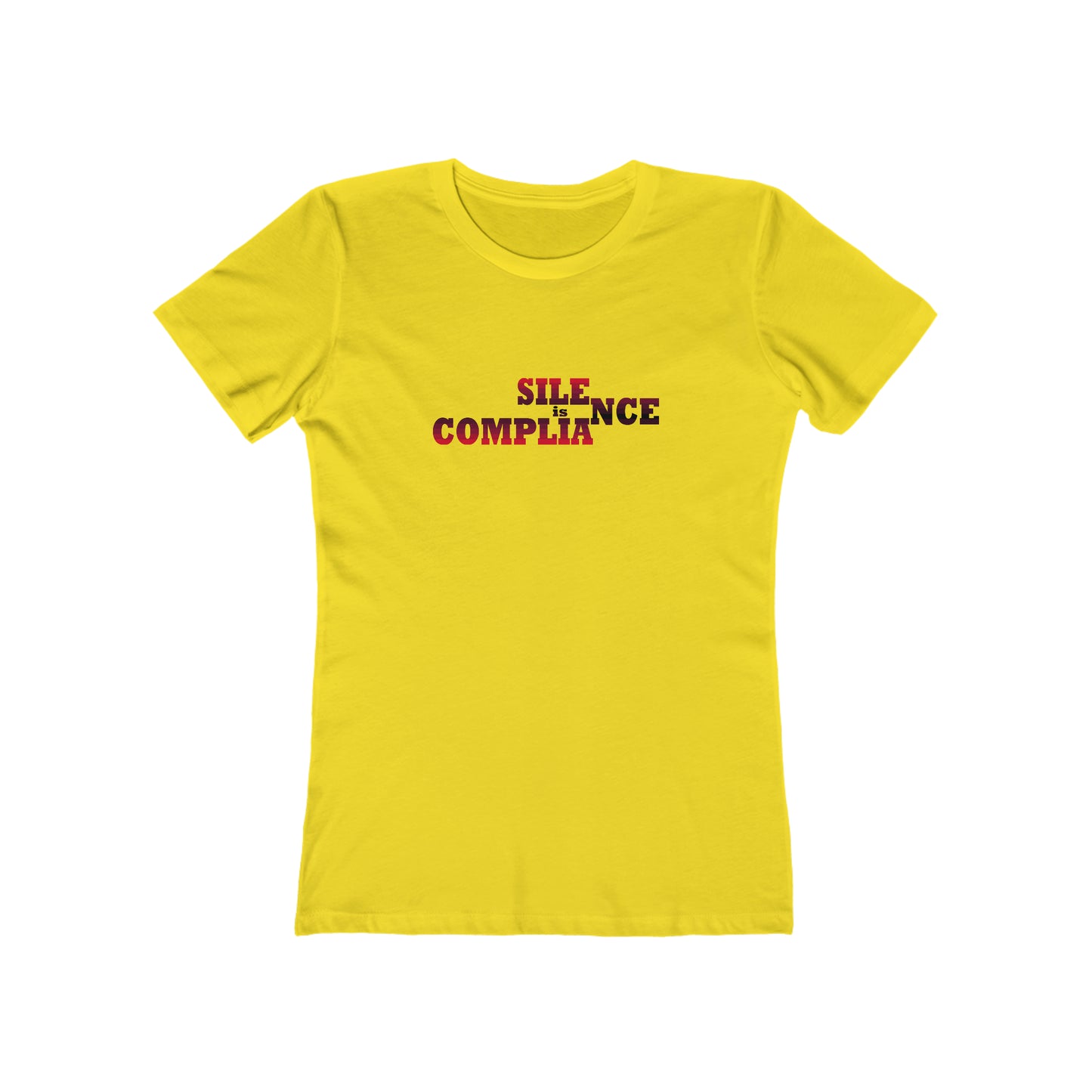 Silence is Compliance - Women's T-Shirt