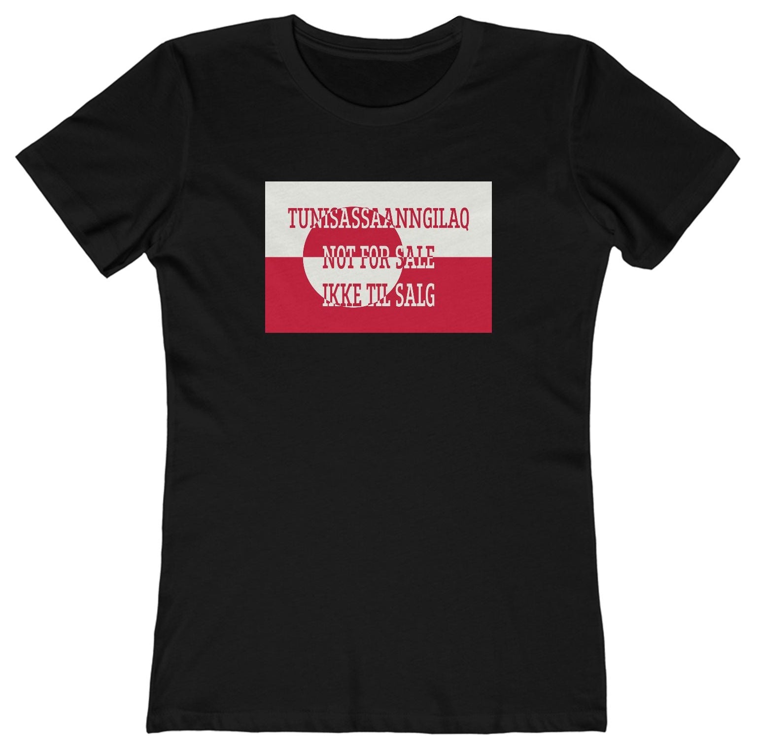 T-shirt with the Greenland flag with 'Not For Sale' in Kalaallisut, English and Danish.