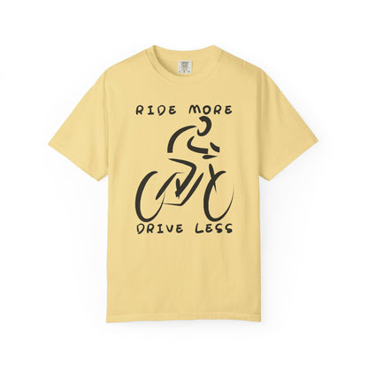 Ride More Drive Less Unisex T-Shirt