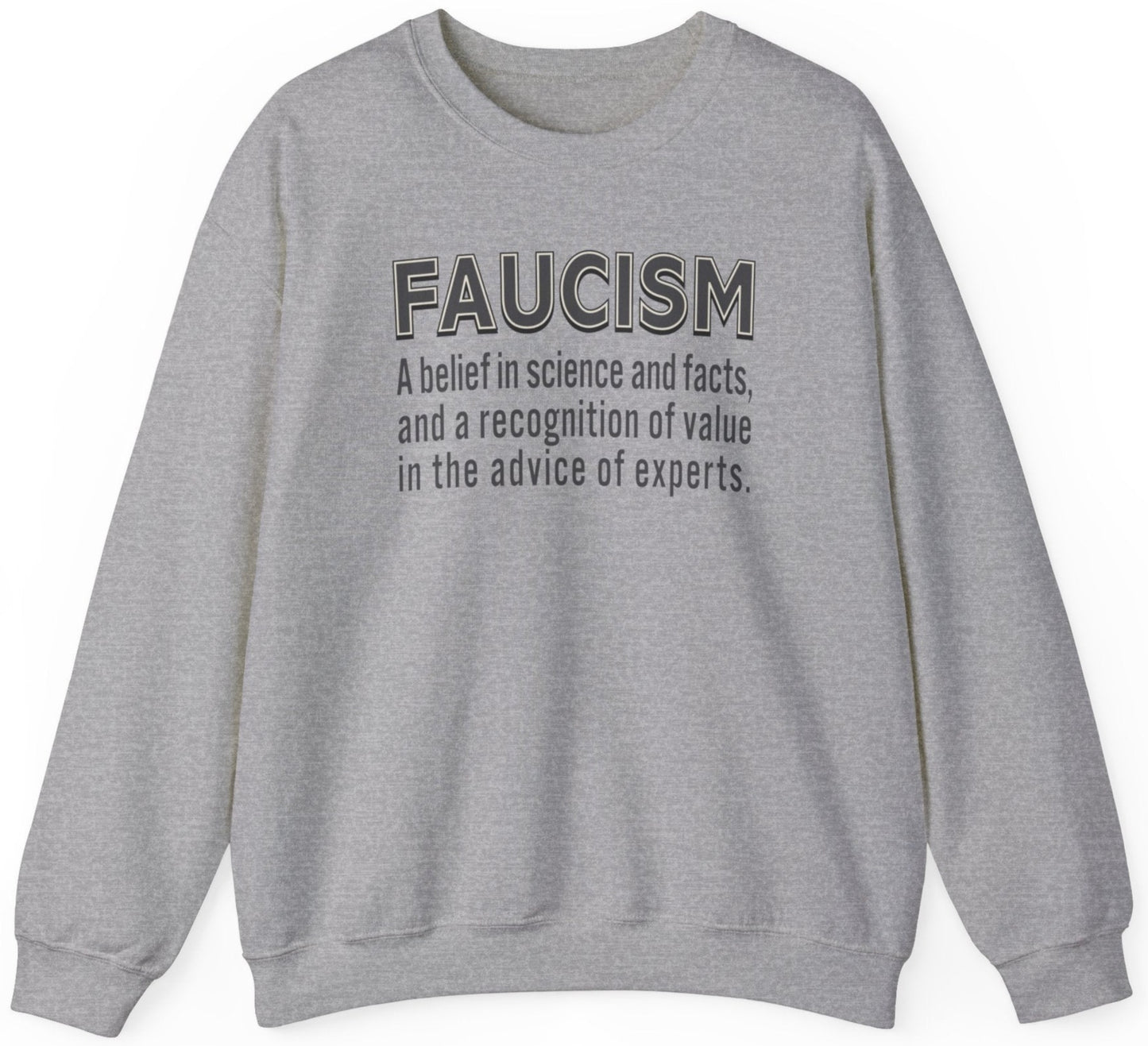 Faucism - Unisex Sweatshirt