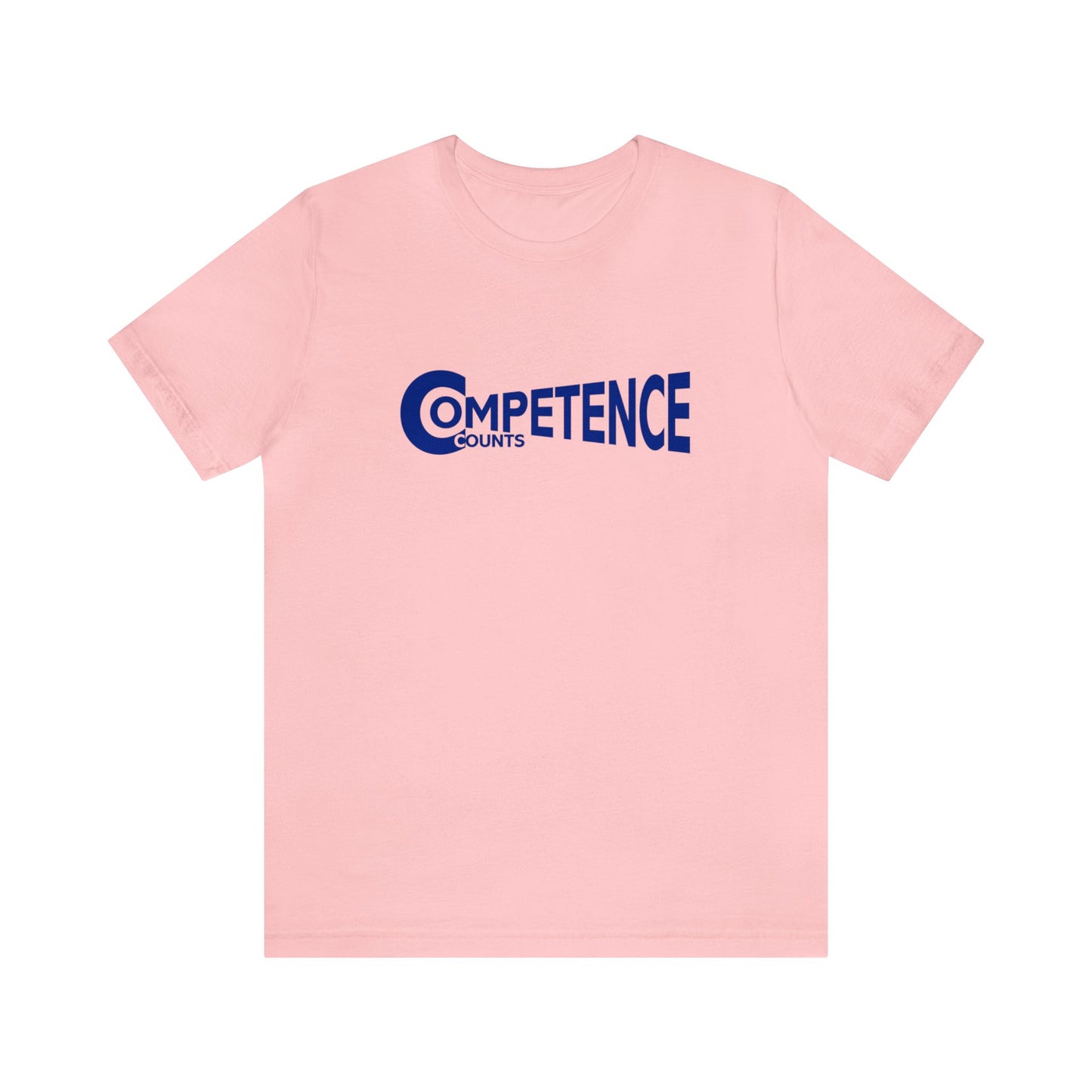 Competence Counts - Unisex T-Shirt