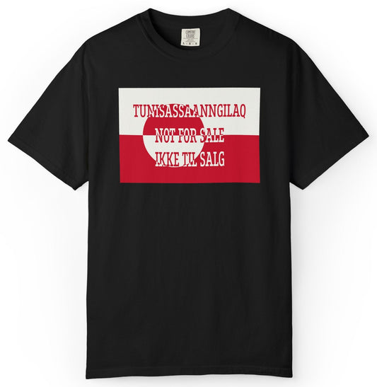 T-shirt with the Greenland flag with 'Not For Sale' in Kalaallisut, English and Danish.