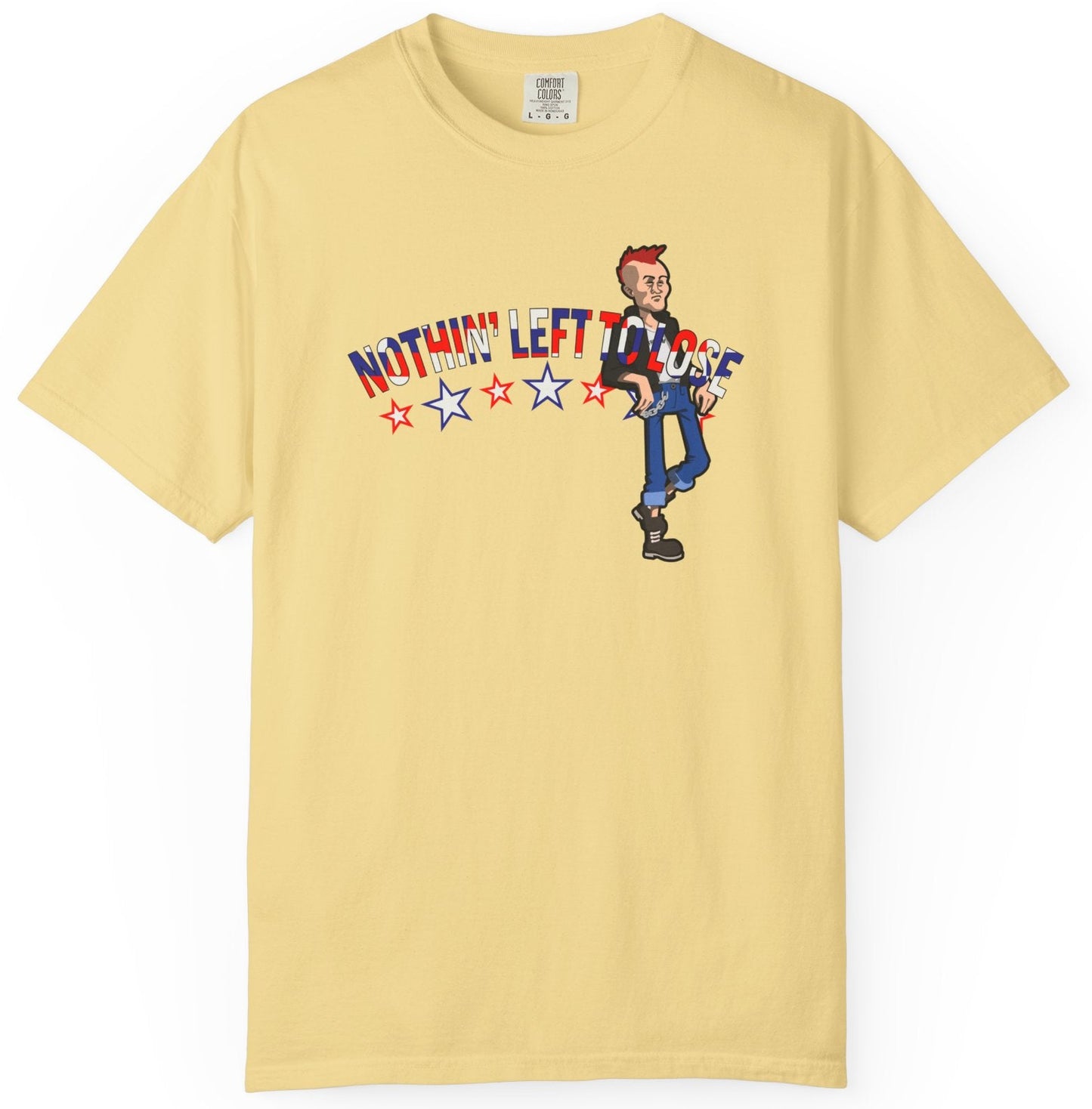 t-shirt with red white and blue text of 'Nothin' Left to Lose' and a graphic character in jeans.