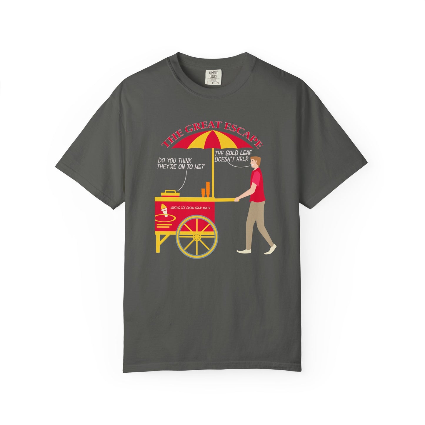 Great Escape T-Shirt Funny Political Tee Unisex