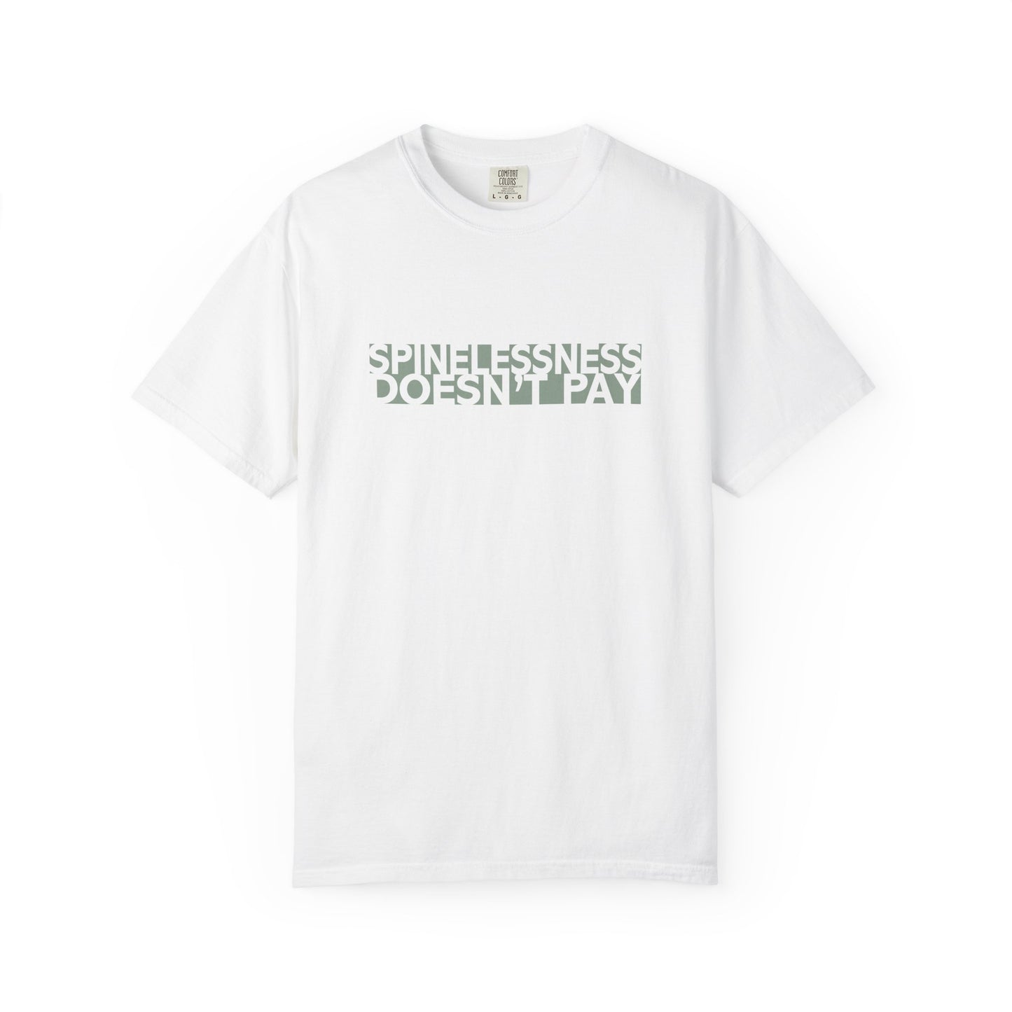 Spinelessness Doesn't Pay Unisex T-Shirt