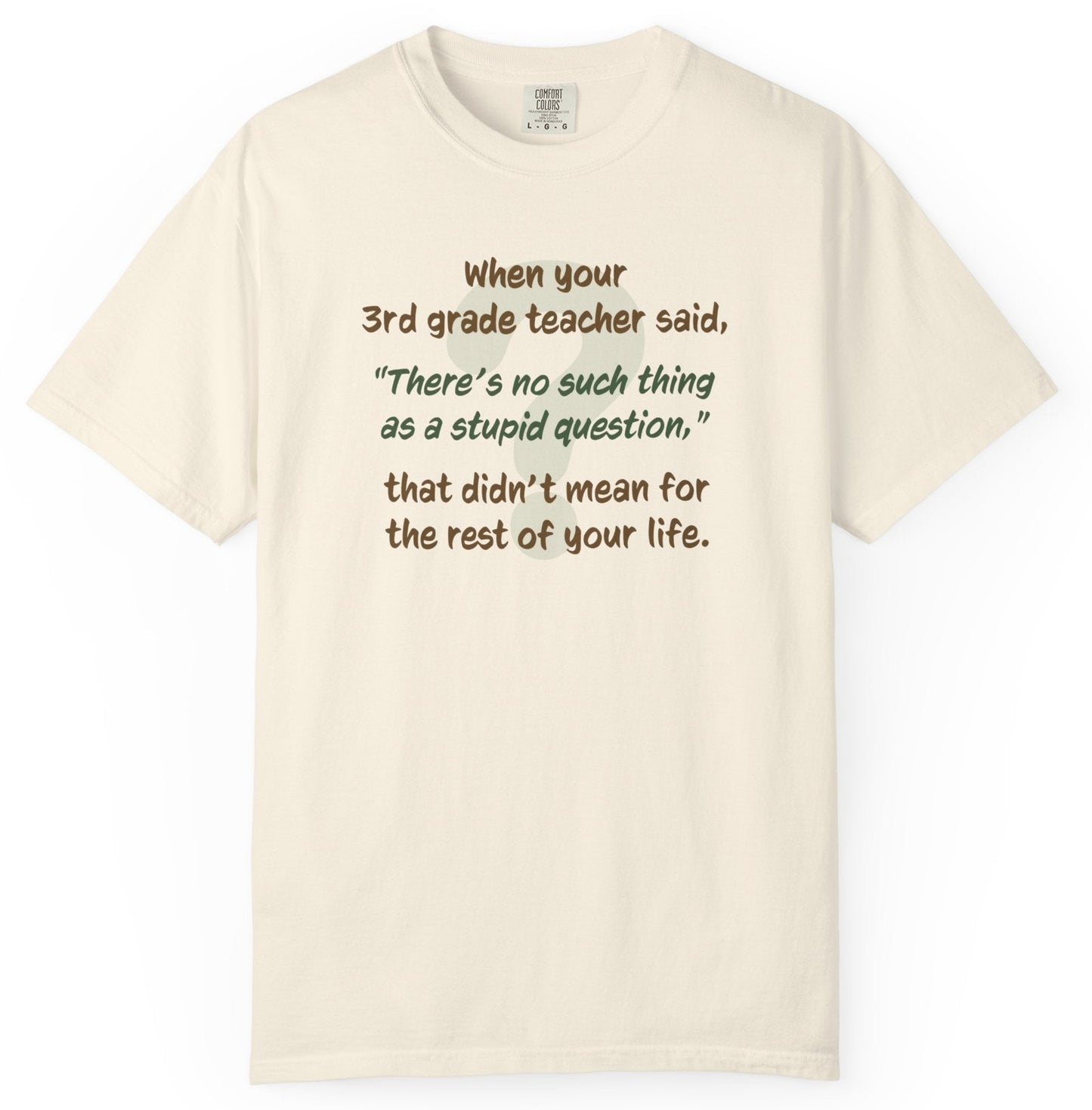 No Such Thing as a Stupid Question Unisex T-Shirt