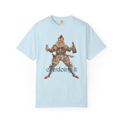 Overdoing It Unisex T-Shirt
